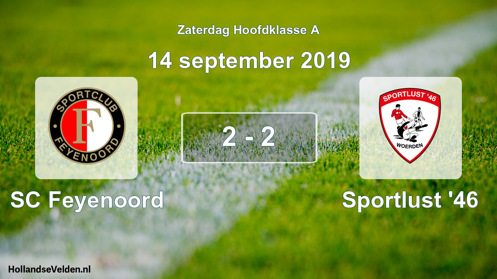 Total number of matches played: SC Feyenoord - Sportlust '46 2 - 2 (14 September 2019)