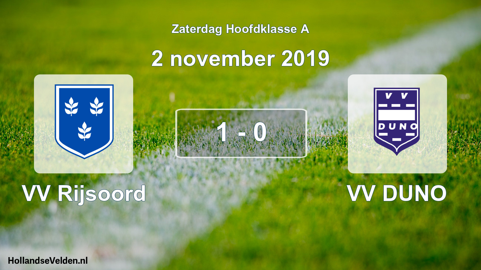 Total number of matches played: VV Rijsoord - VV DUNO 1 - 0 (2 November 2019)
