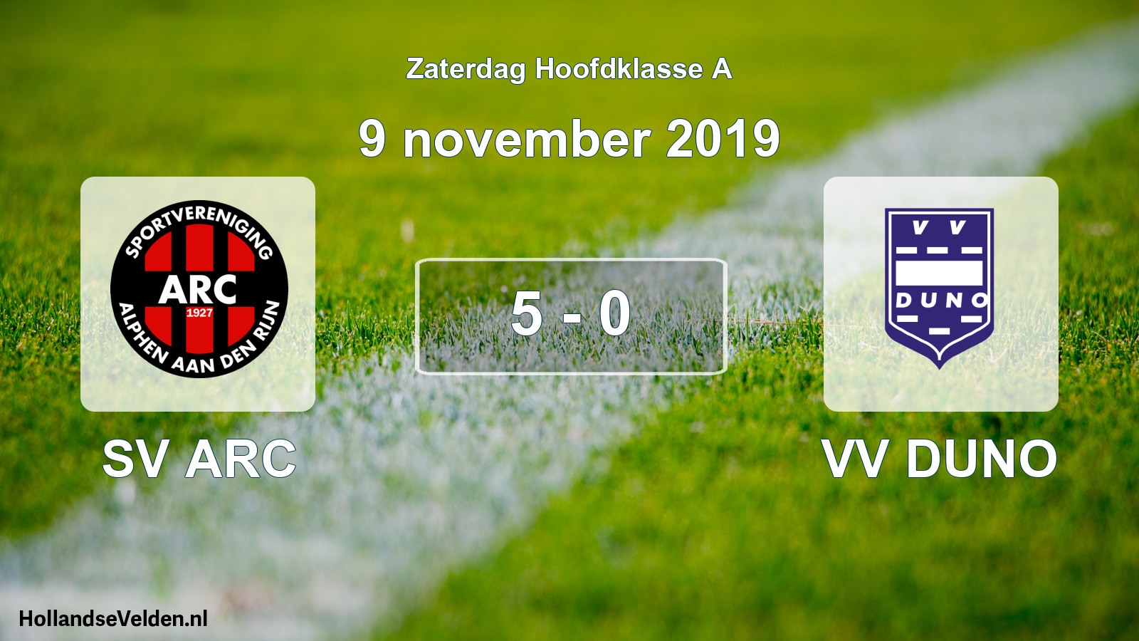 Total number of matches played: SV ARC - VV DUNO 5 - 0 (9 November 2019)