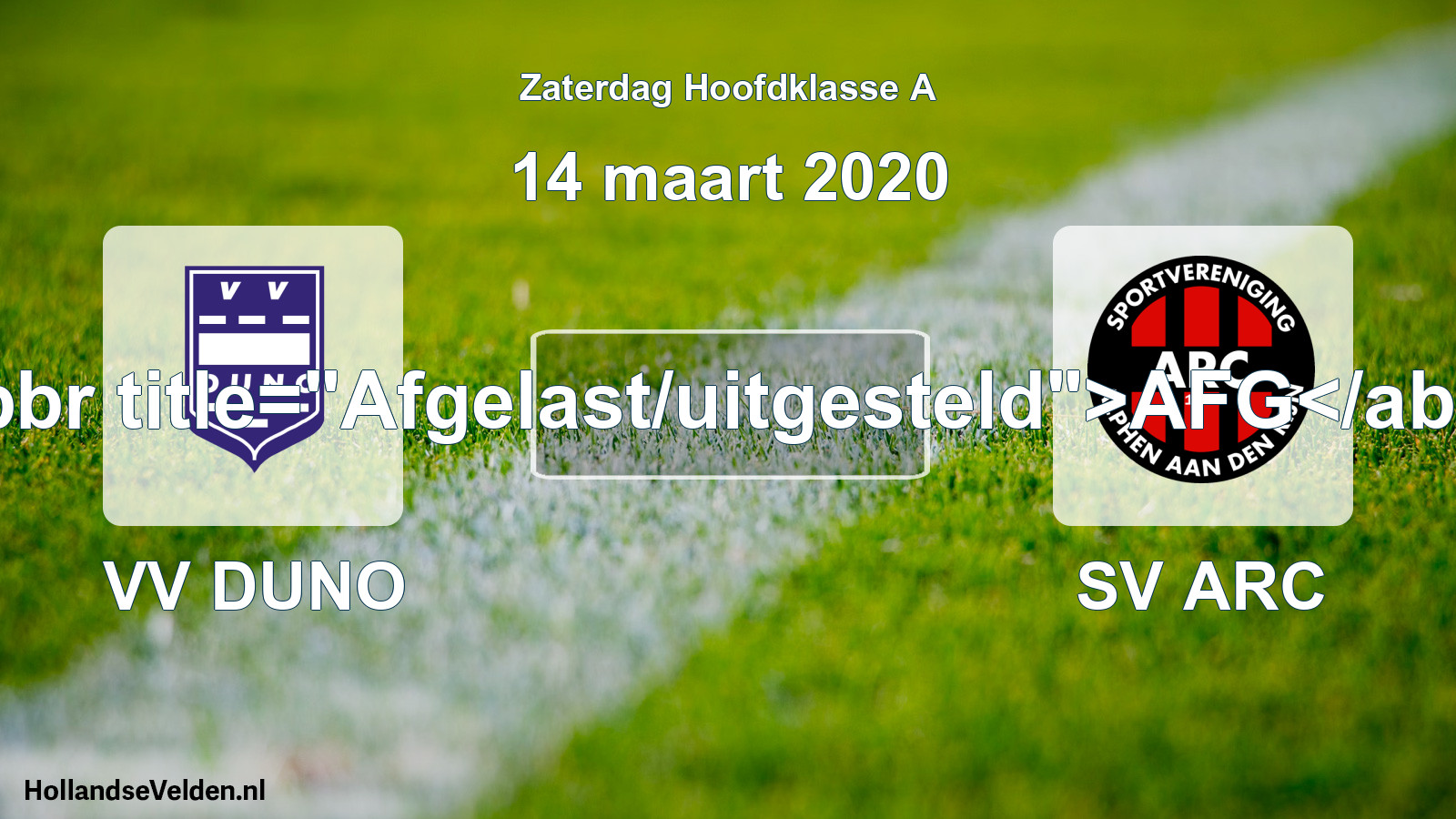 Scheduled Match: VV DUNO - SV ARC (14 March 2020)