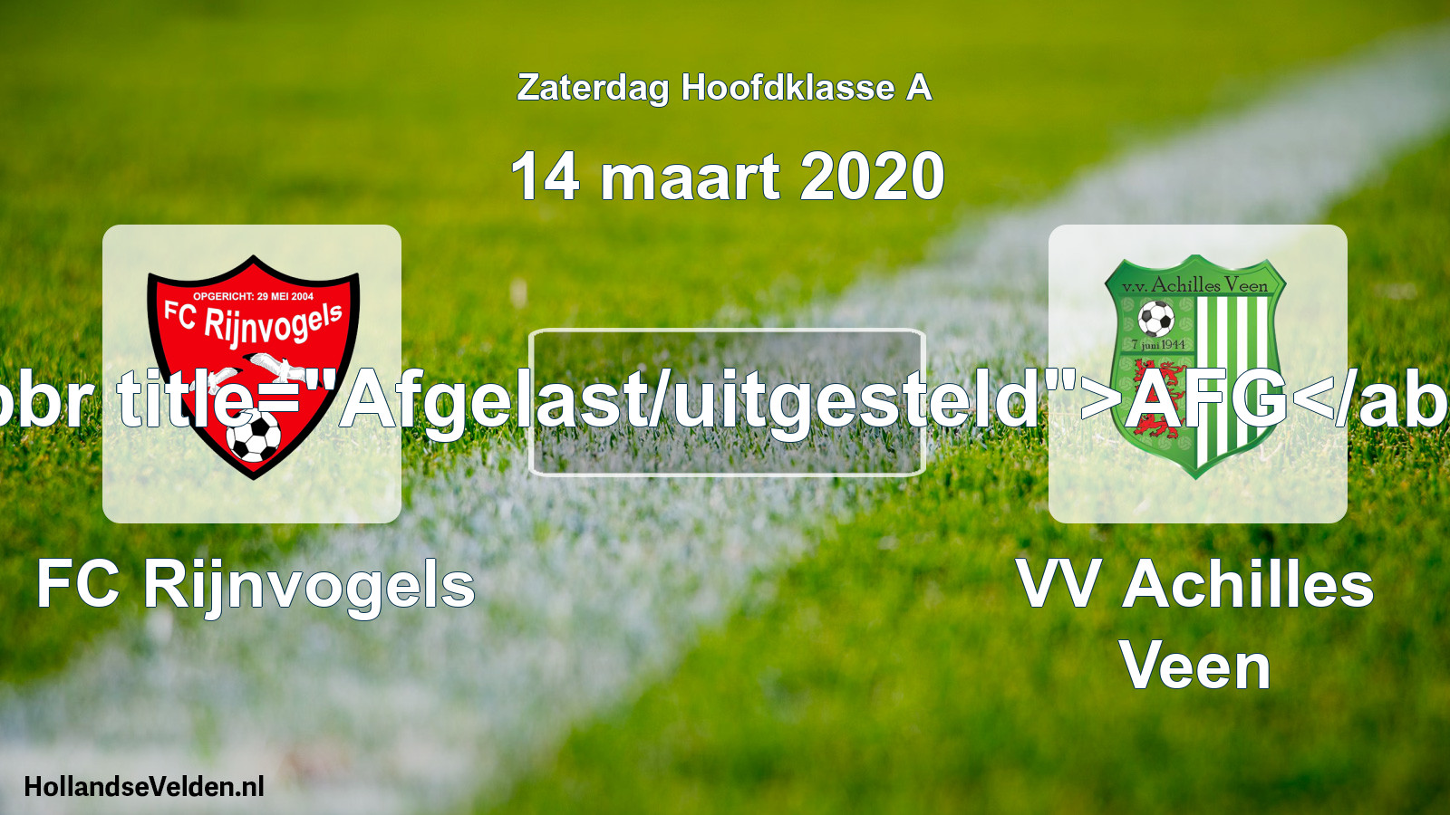 Scheduled Match: FC Rijnvogels - VV Achilles Veen (14 March 2020)