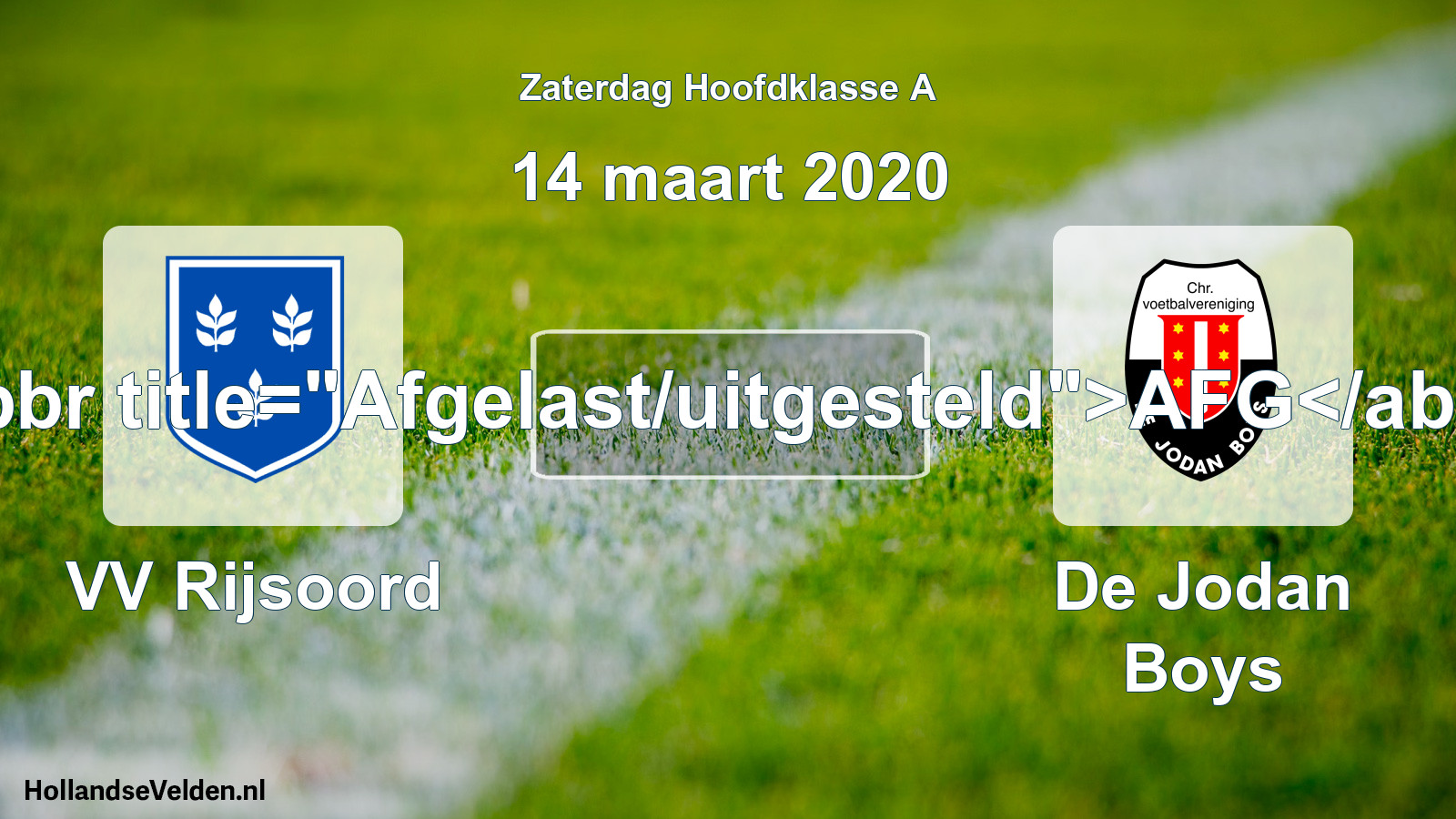 Scheduled Match: VV Rijsoord - De Jodan Boys (14 March 2020)