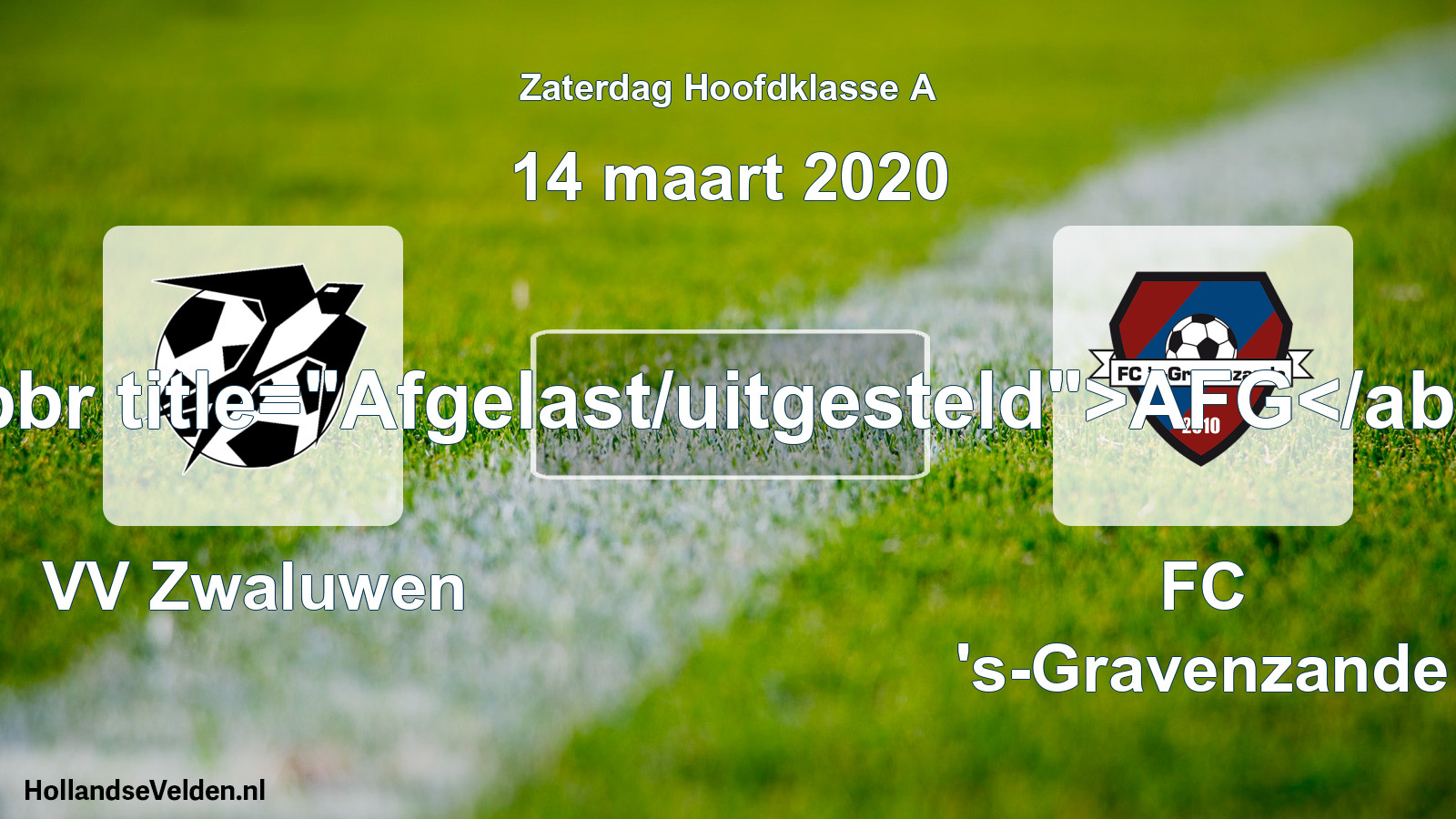 Scheduled Match: VV Zwaluwen - FC 's-Gravenzande (14 March 2020)