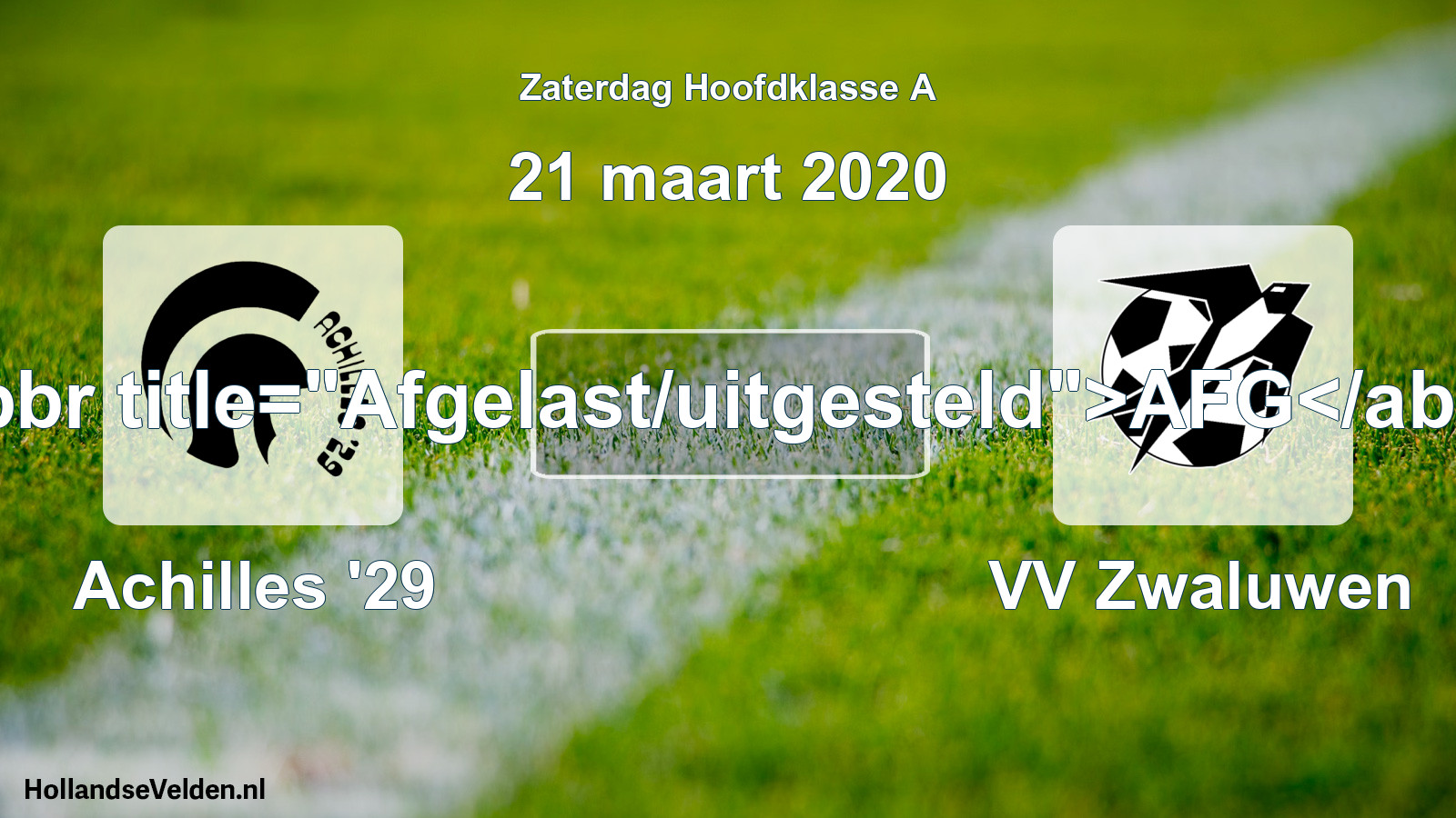 Scheduled Match: Achilles '29 - VV Zwaluwen (21 March 2020)