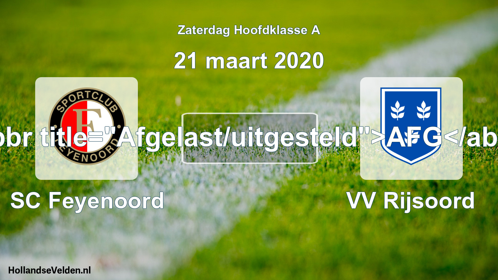 Scheduled Match: SC Feyenoord - VV Rijsoord (21 March 2020)