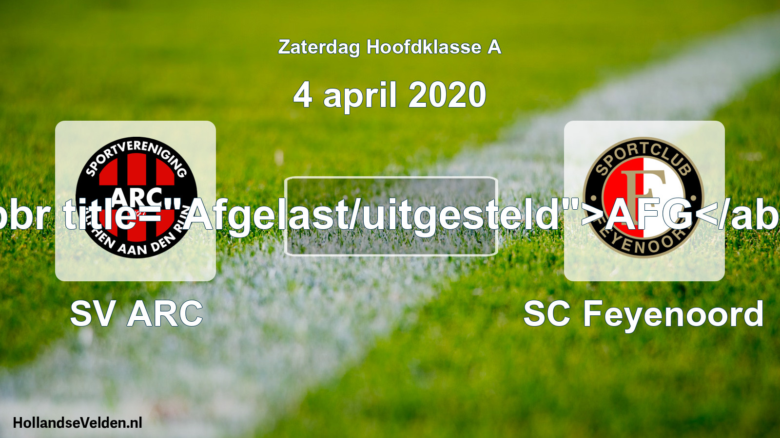 Scheduled Match: SV ARC - SC Feyenoord (4 April 2020)
