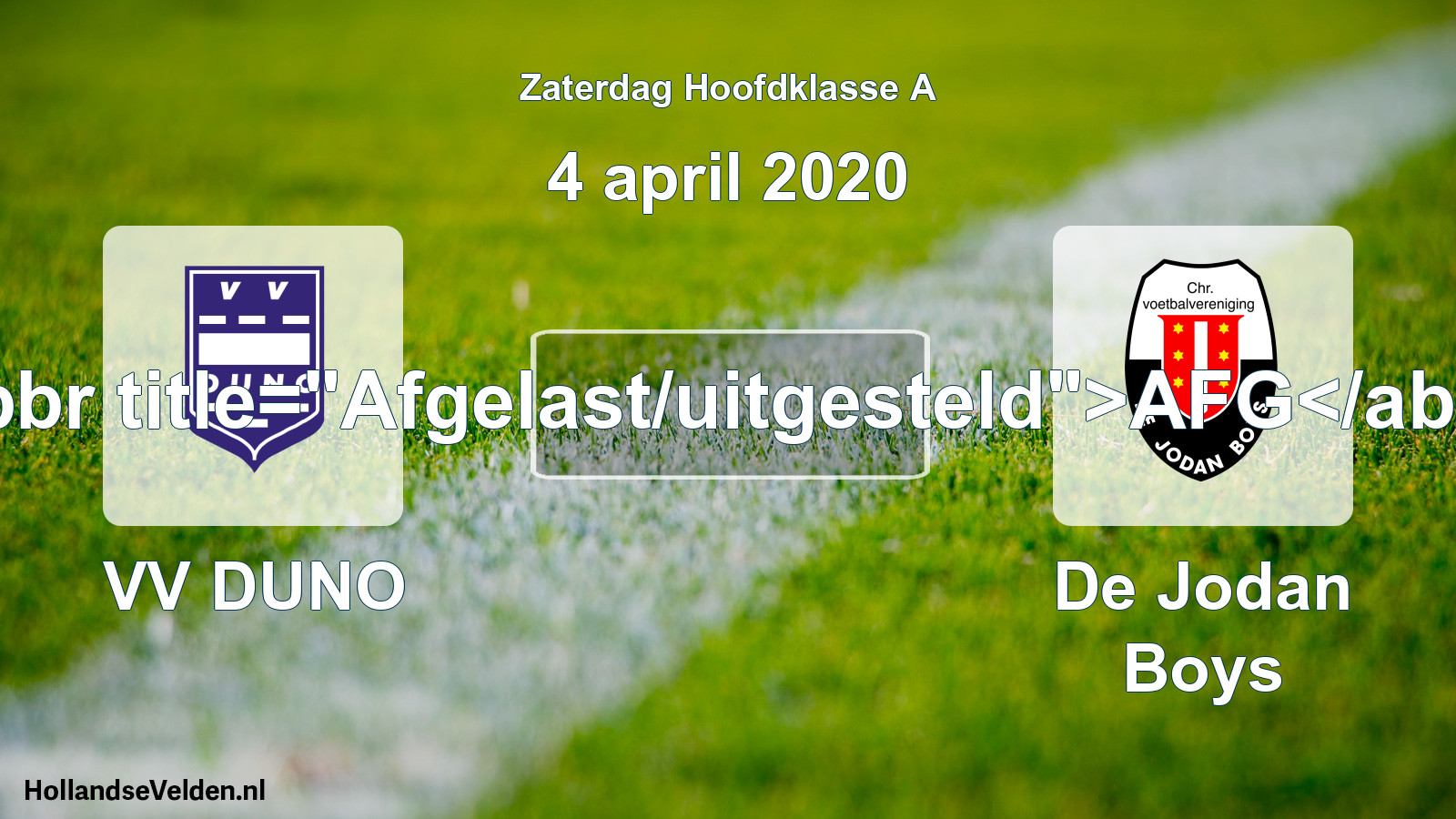 Scheduled Match: VV DUNO - De Jodan Boys (4 April 2020)