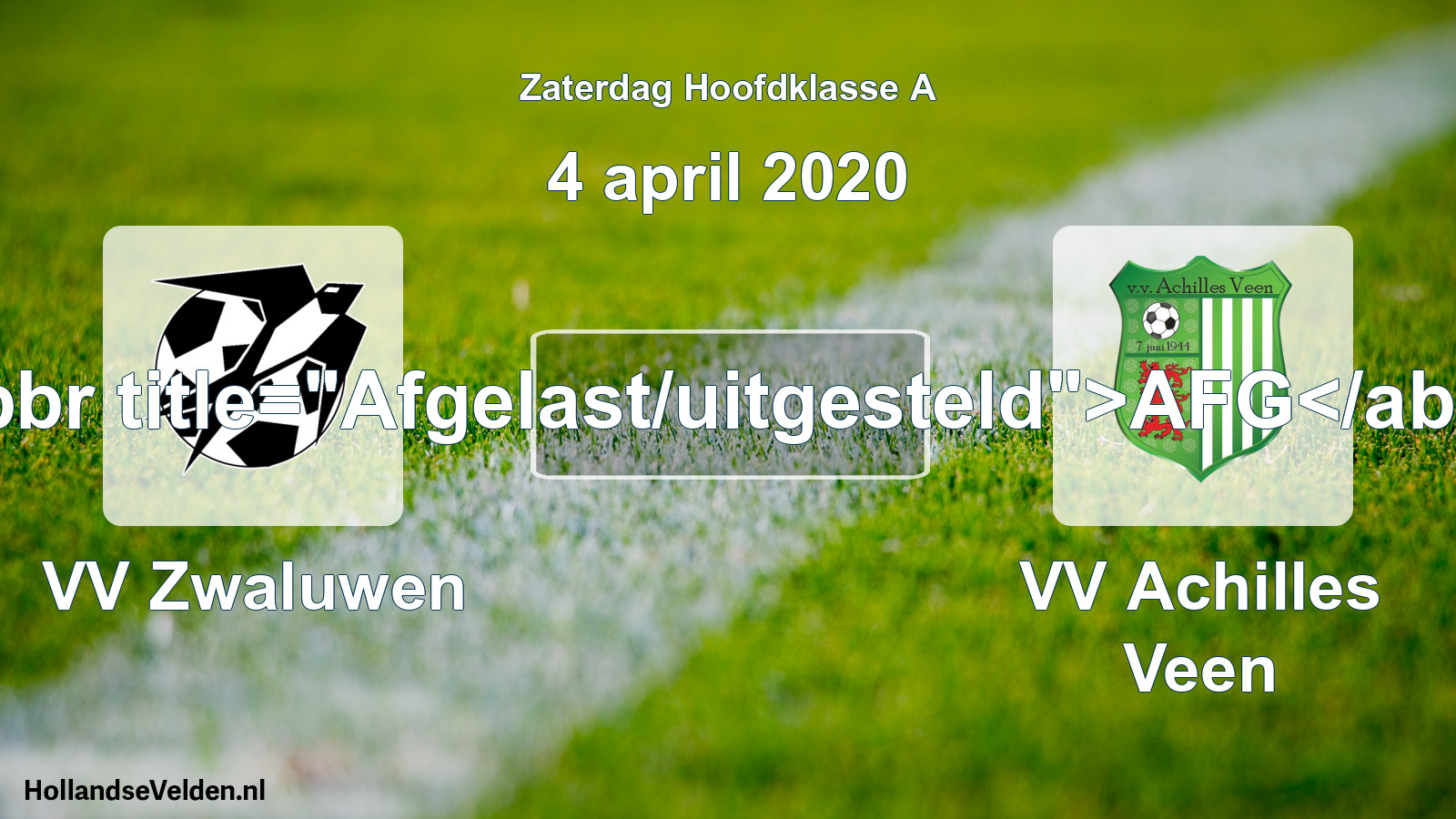 Scheduled Match: VV Zwaluwen - VV Achilles Veen (4 April 2020)