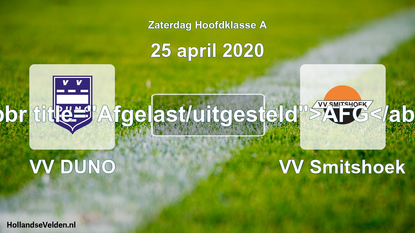 Scheduled Match: VV DUNO - VV Smitshoek (25 April 2020)