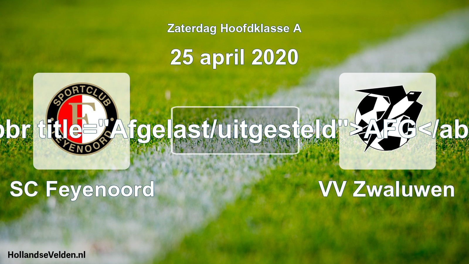 Scheduled Match: SC Feyenoord - VV Zwaluwen (25 April 2020)