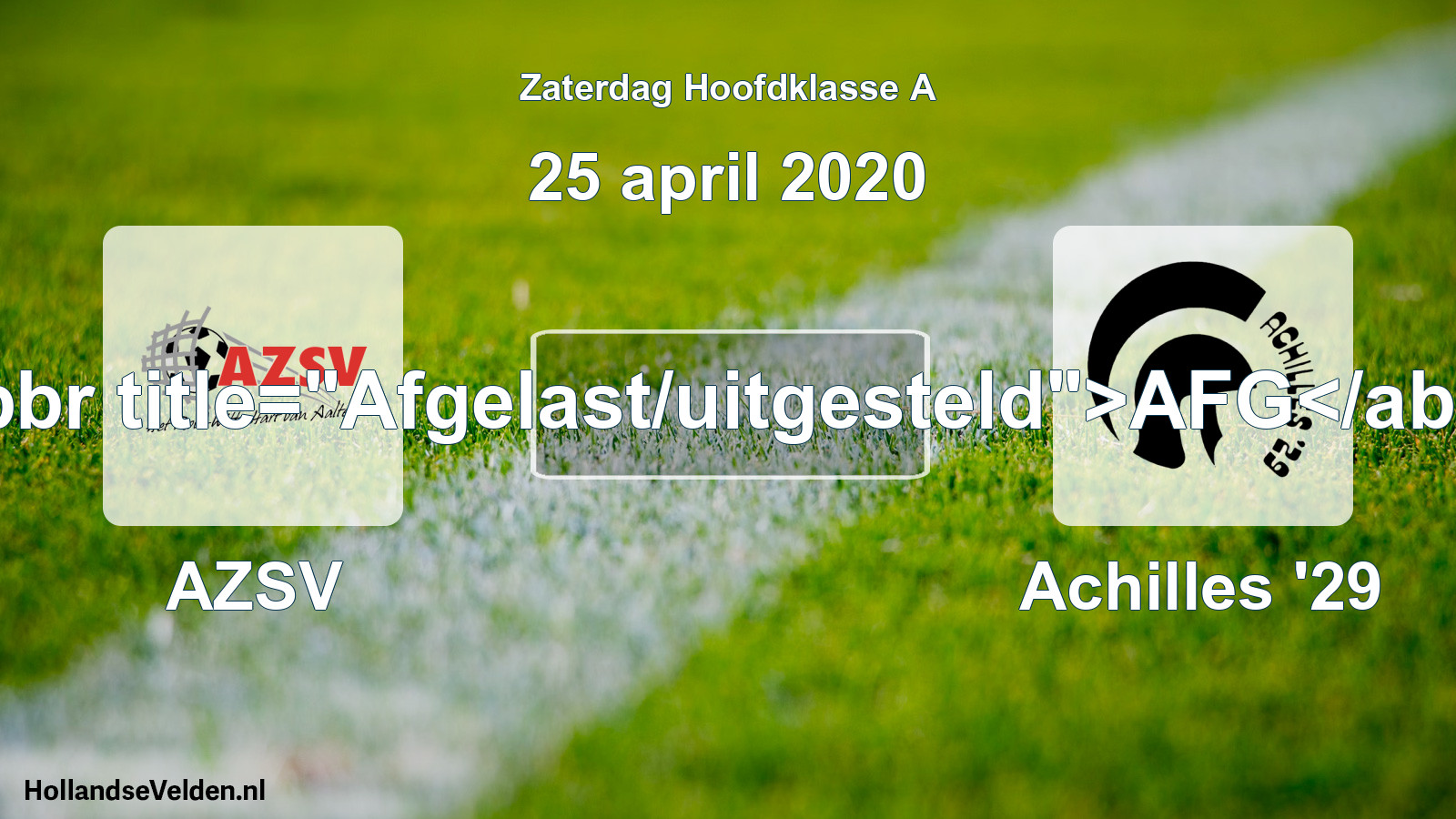 Scheduled Match: AZSV - Achilles '29 (25 April 2020)