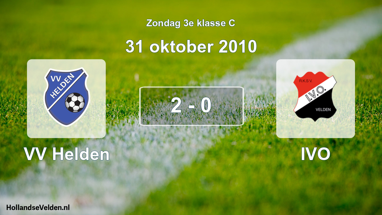 Total number of matches played: VV Helden - IVO 2 - 0 (31 October 2010)