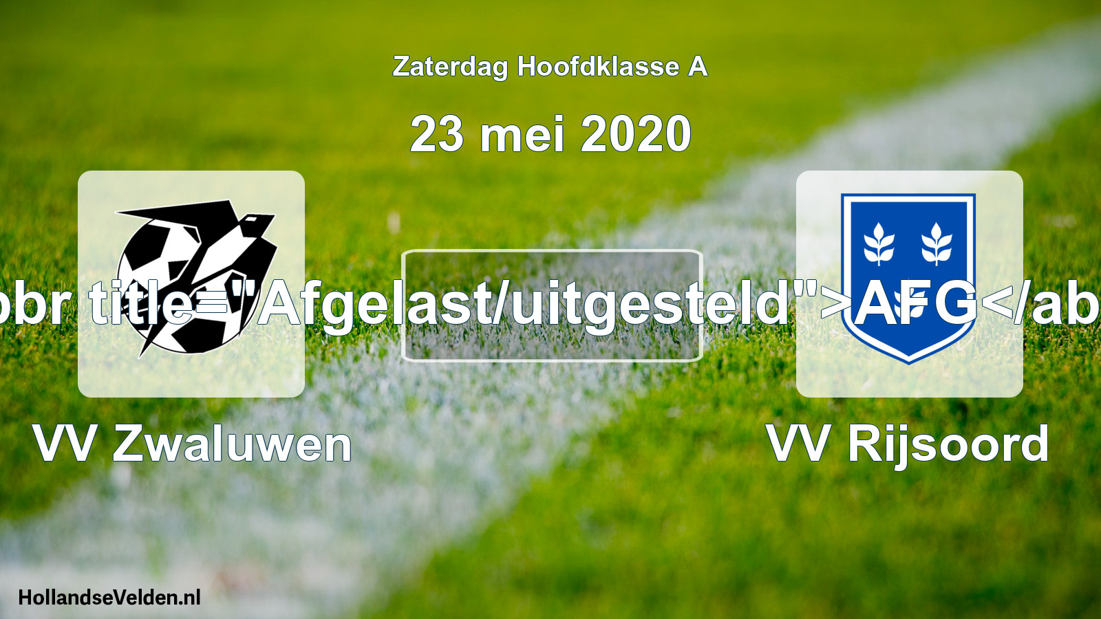 Scheduled Match: VV Zwaluwen - VV Rijsoord (23 May 2020)