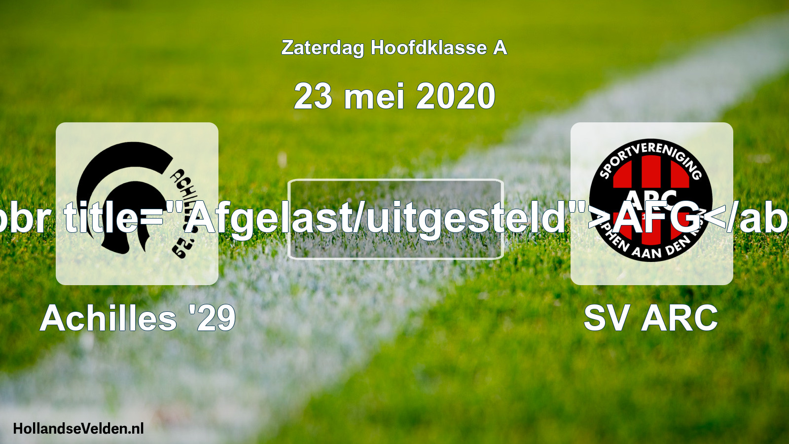 Scheduled Match: Achilles '29 - SV ARC (23 May 2020)