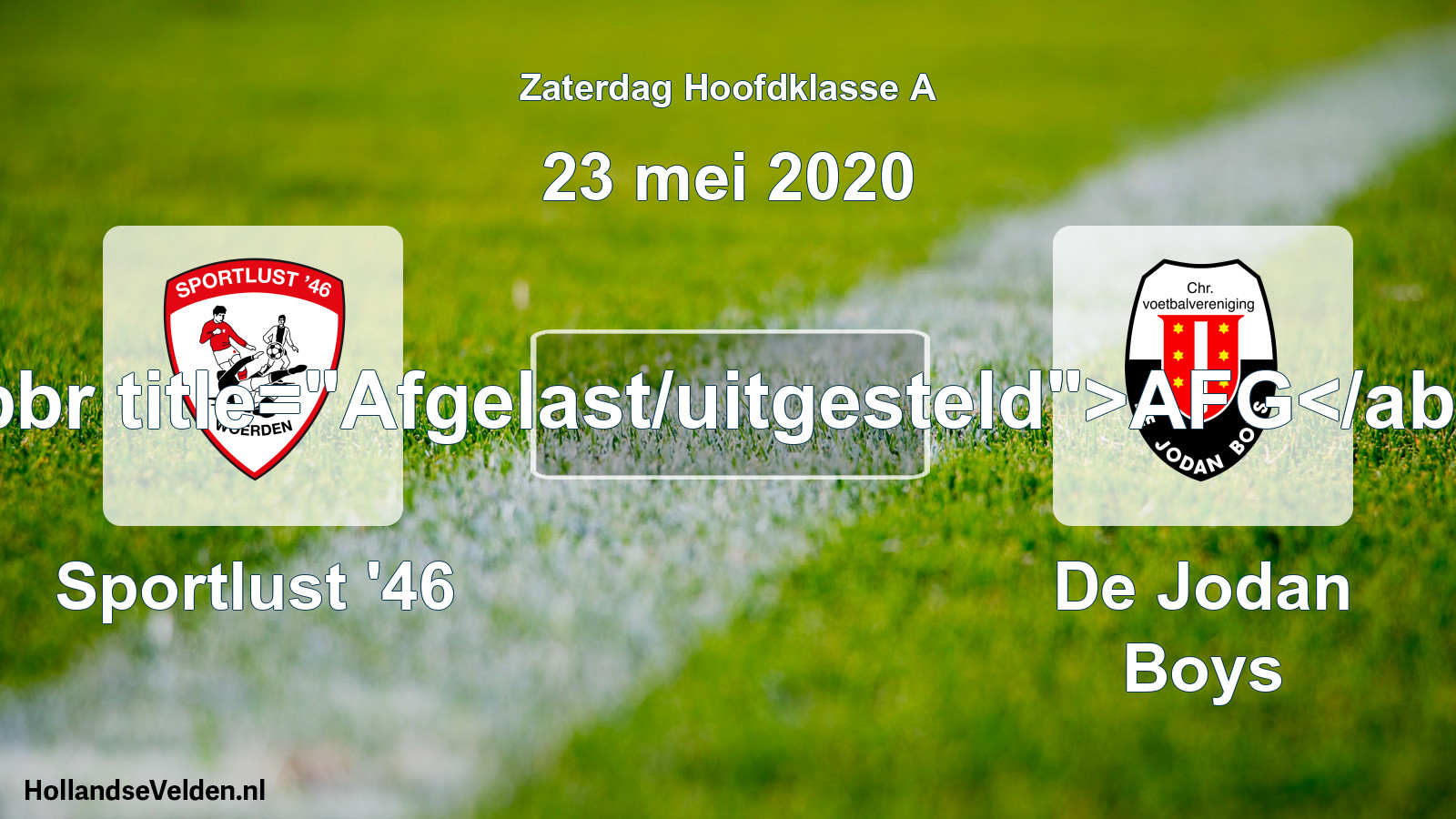 Scheduled Match: Sportlust '46 - De Jodan Boys (23 May 2020)