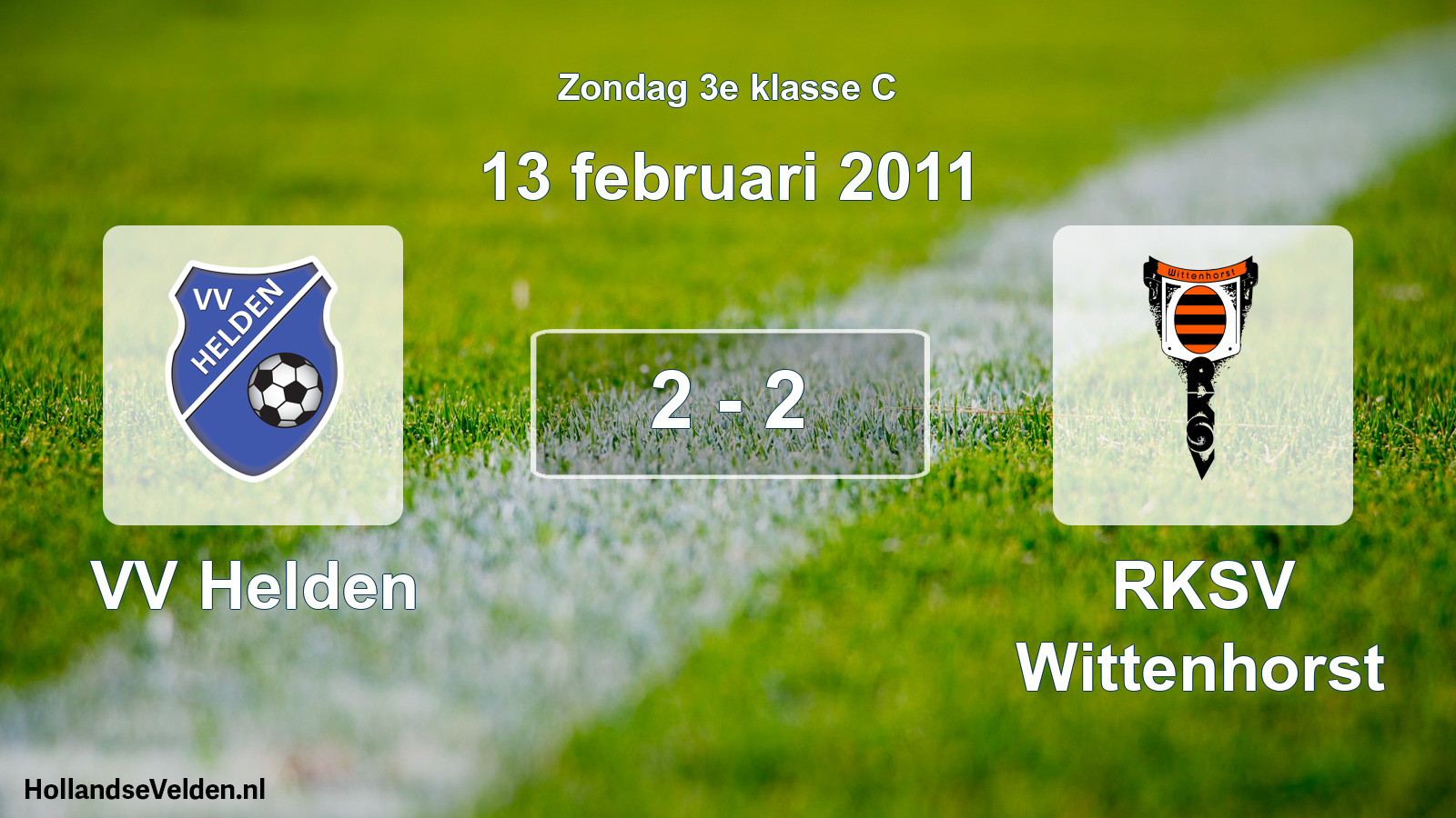 Total number of matches played: VV Helden - RKSV Wittenhorst 2 - 2 (13 February 2011)