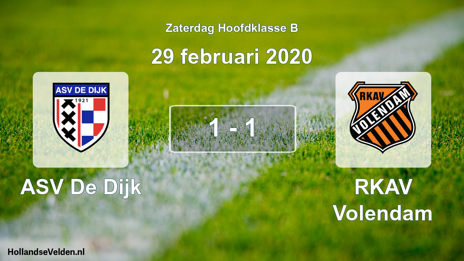 Total number of matches played: ASV De Dijk - RKAV Volendam 1 - 1 (29 February 2020)
