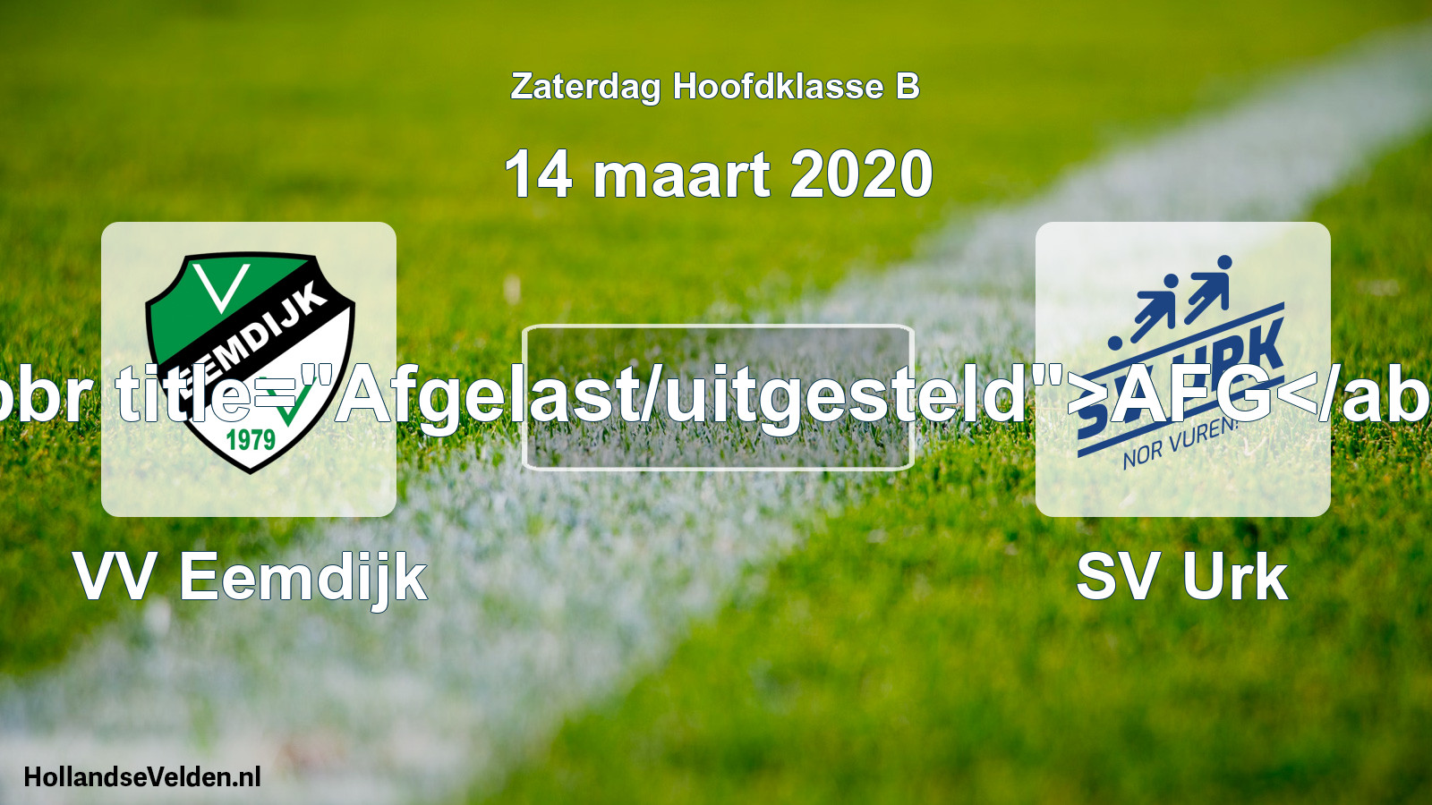 Scheduled Match: VV Eemdijk - SV Urk (14 March 2020)
