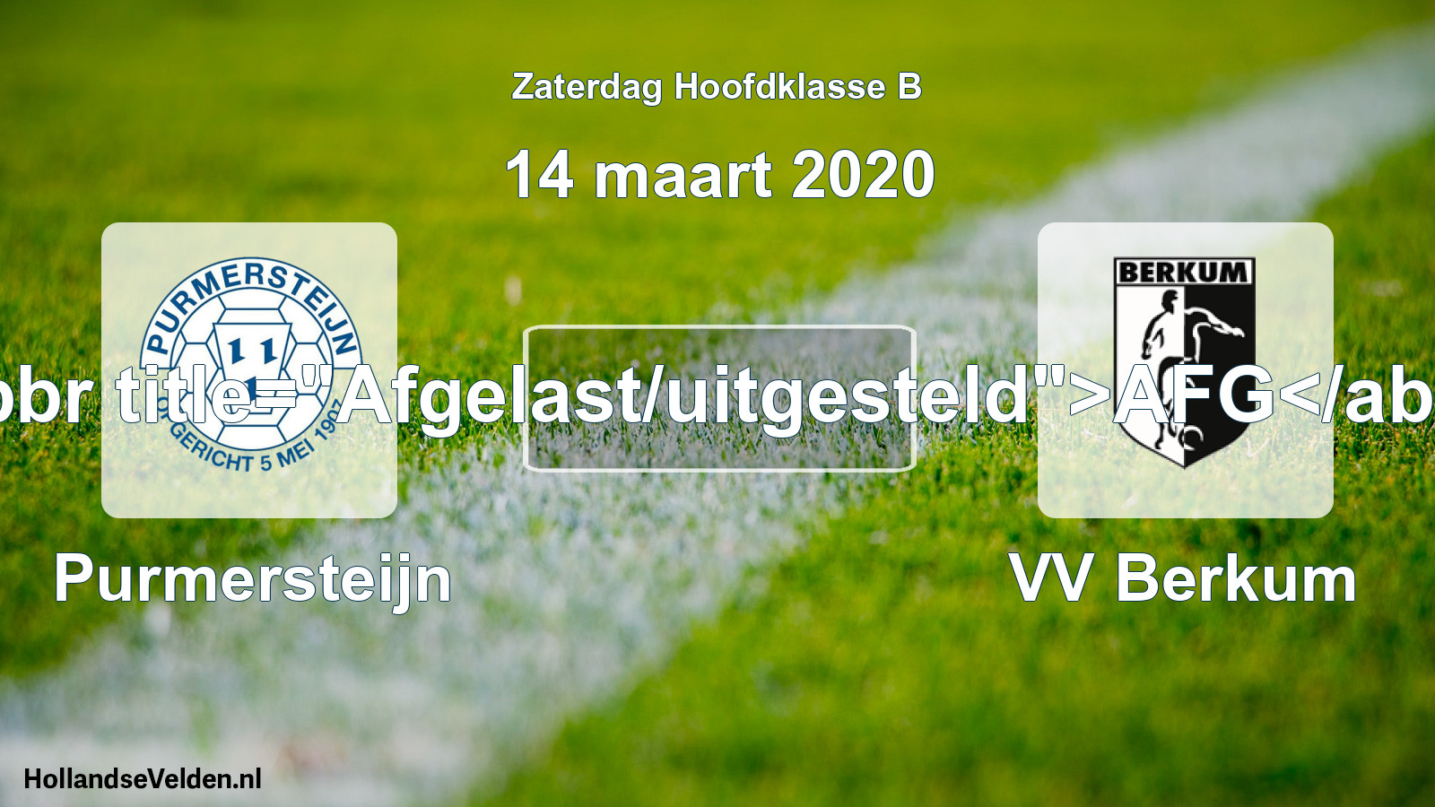 Scheduled Match: Purmersteijn - VV Berkum (14 March 2020)