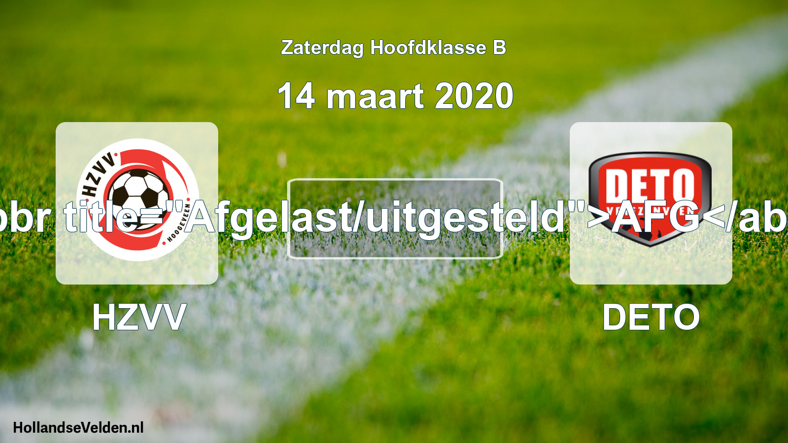 Scheduled Match: HZVV - DETO (14 March 2020)