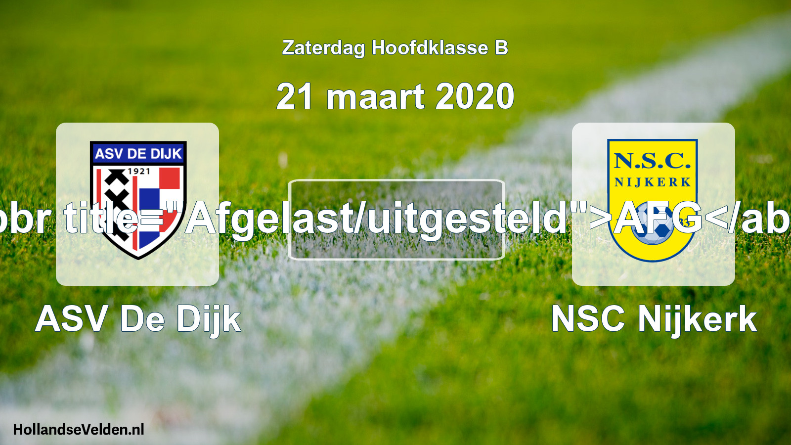 Scheduled Match: ASV De Dijk - NSC Nijkerk (21 March 2020)