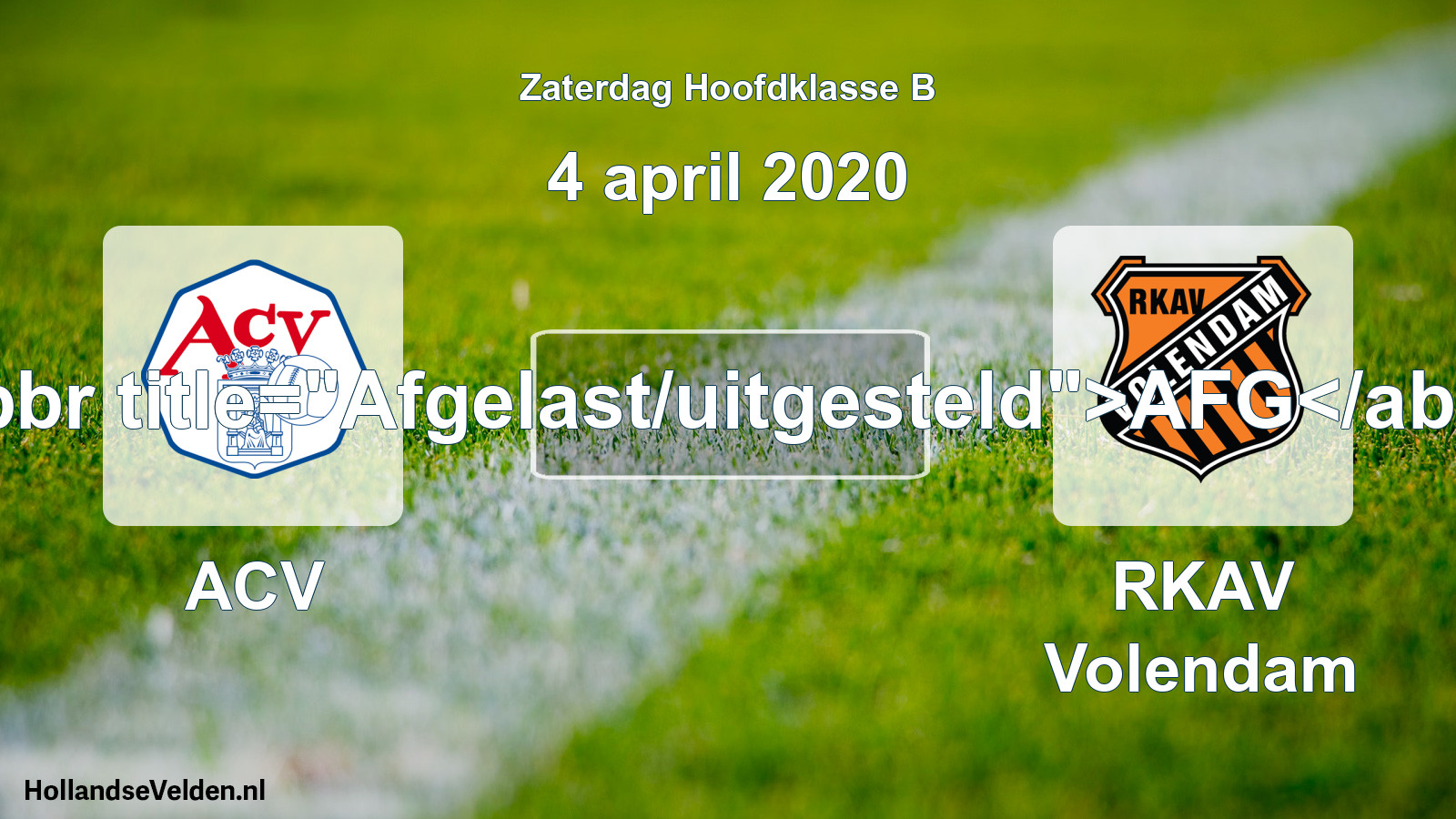 Scheduled Match: ACV - RKAV Volendam (4 April 2020)