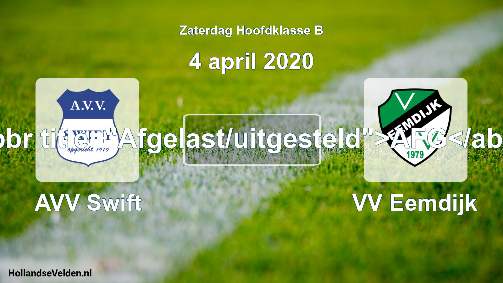 Scheduled Match: AVV Swift - VV Eemdijk (4 April 2020)