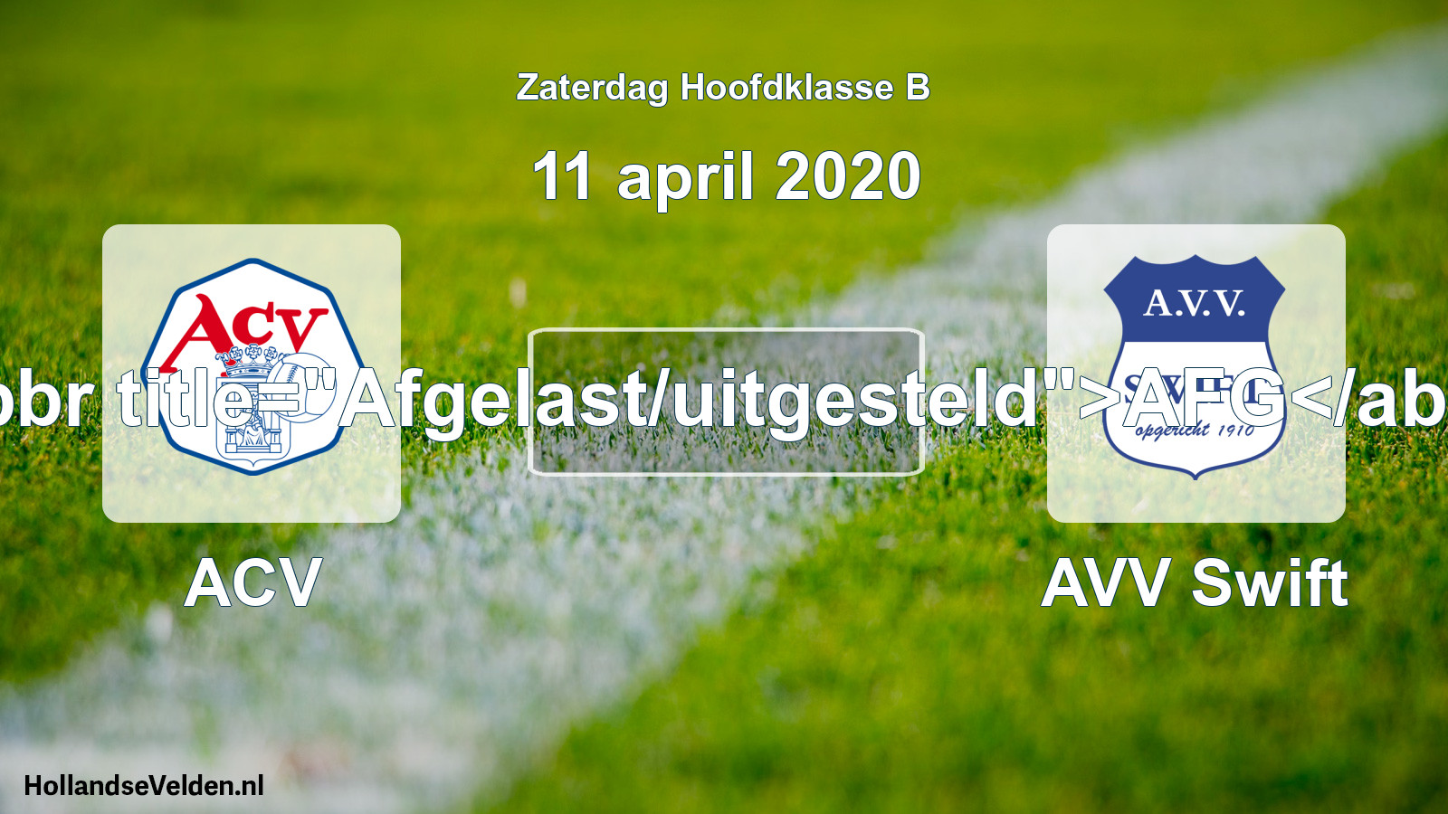 Scheduled Match: ACV - AVV Swift (11 April 2020)