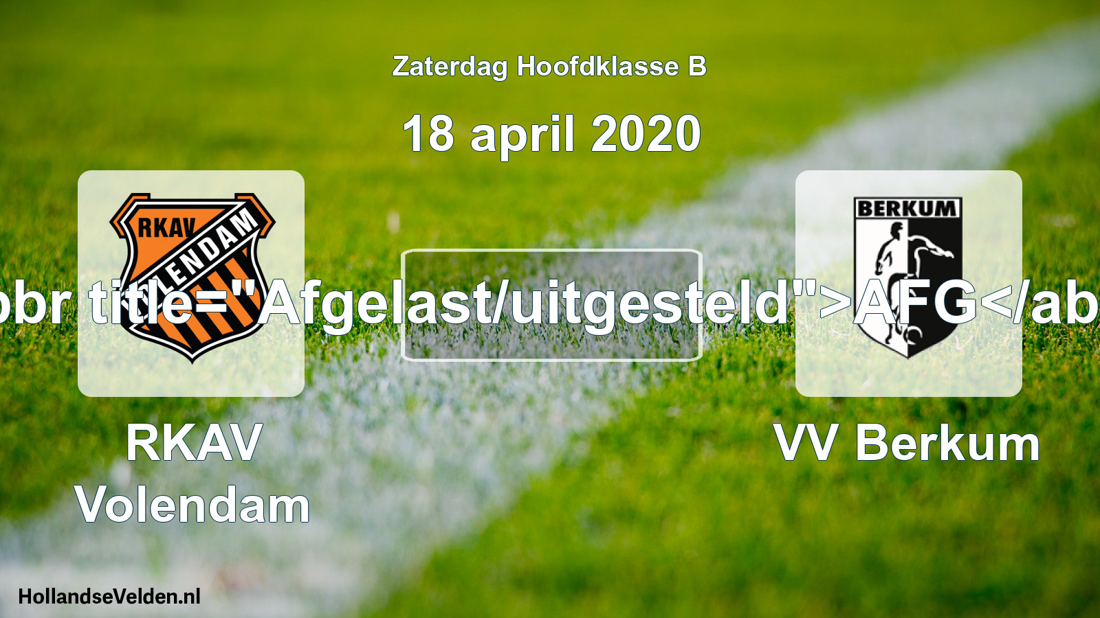 Scheduled Match: RKAV Volendam - VV Berkum (18 April 2020)