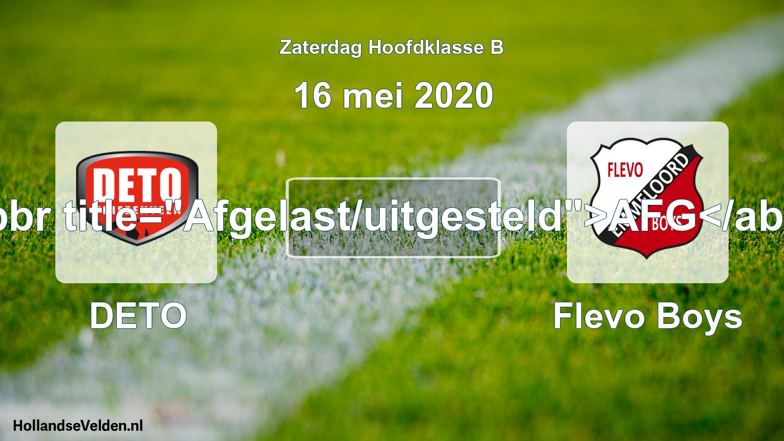 Scheduled Match: DETO - Flevo Boys (16 May 2020)