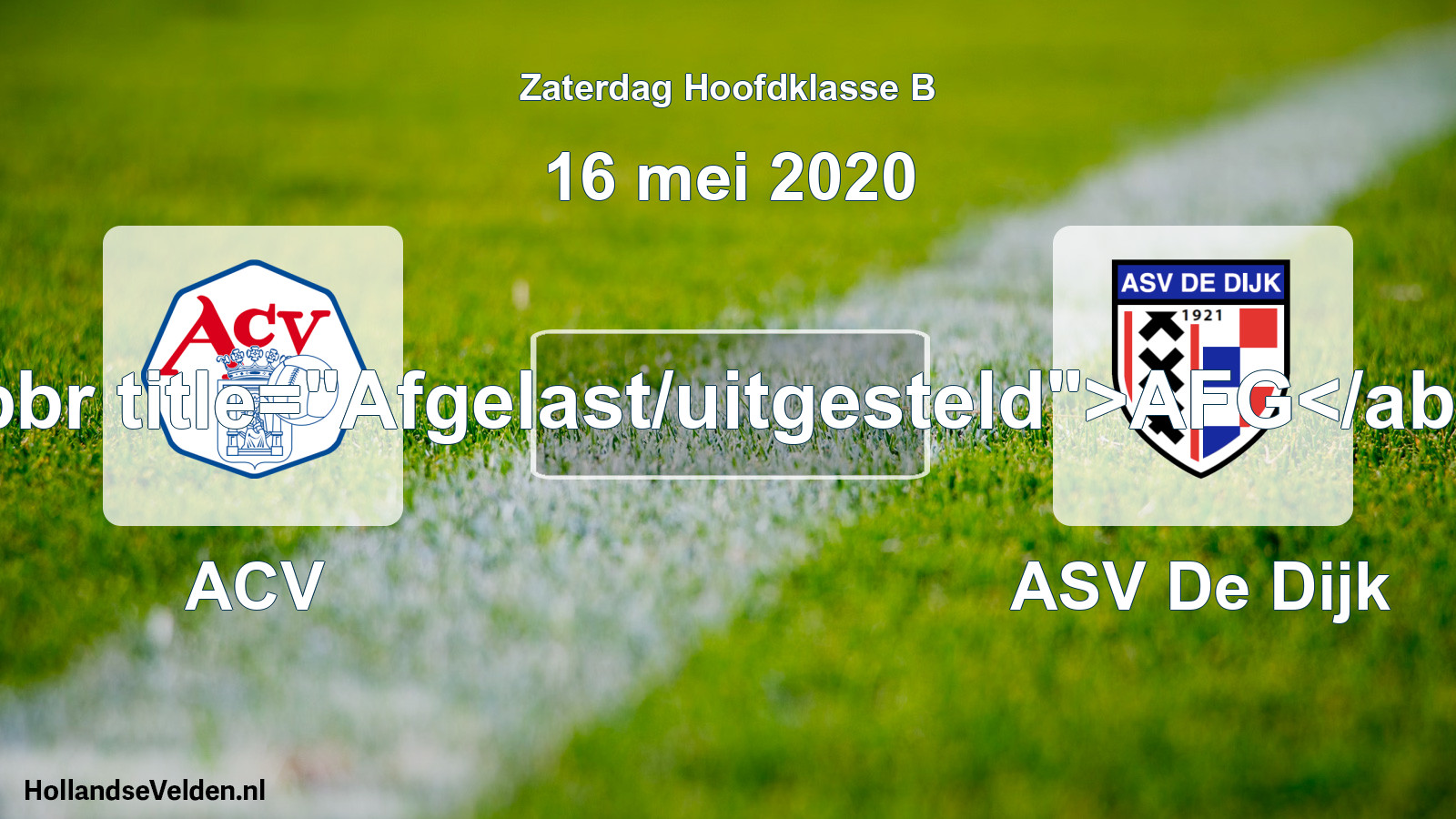 Scheduled Match: ACV - ASV De Dijk (16 May 2020)