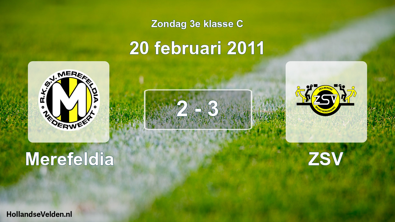 Total number of matches played: Merefeldia - ZSV 2 - 3 (20 February 2011)