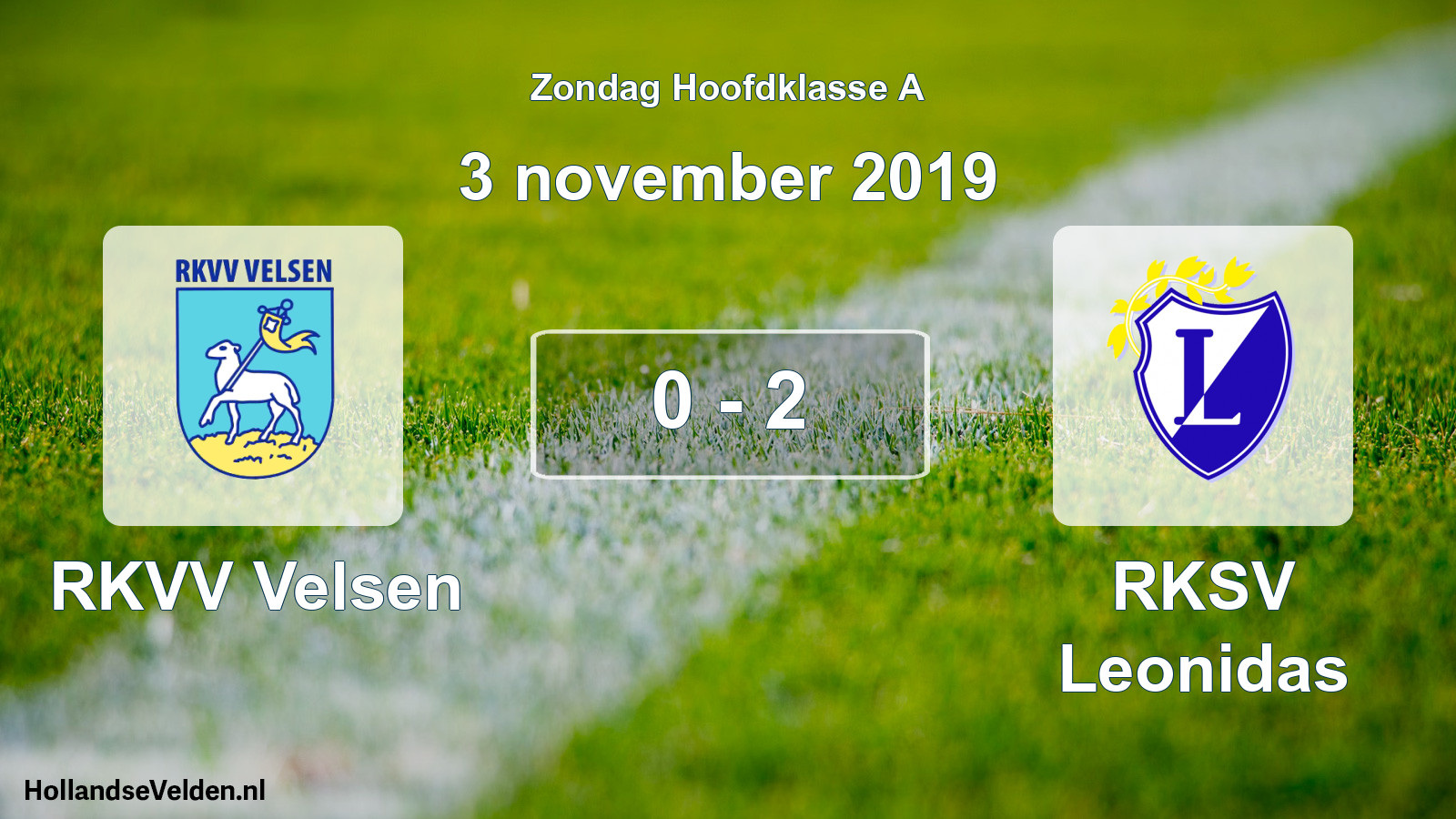 Total number of matches played: RKVV Velsen - RKSV Leonidas 0 - 2 (3 November 2019)