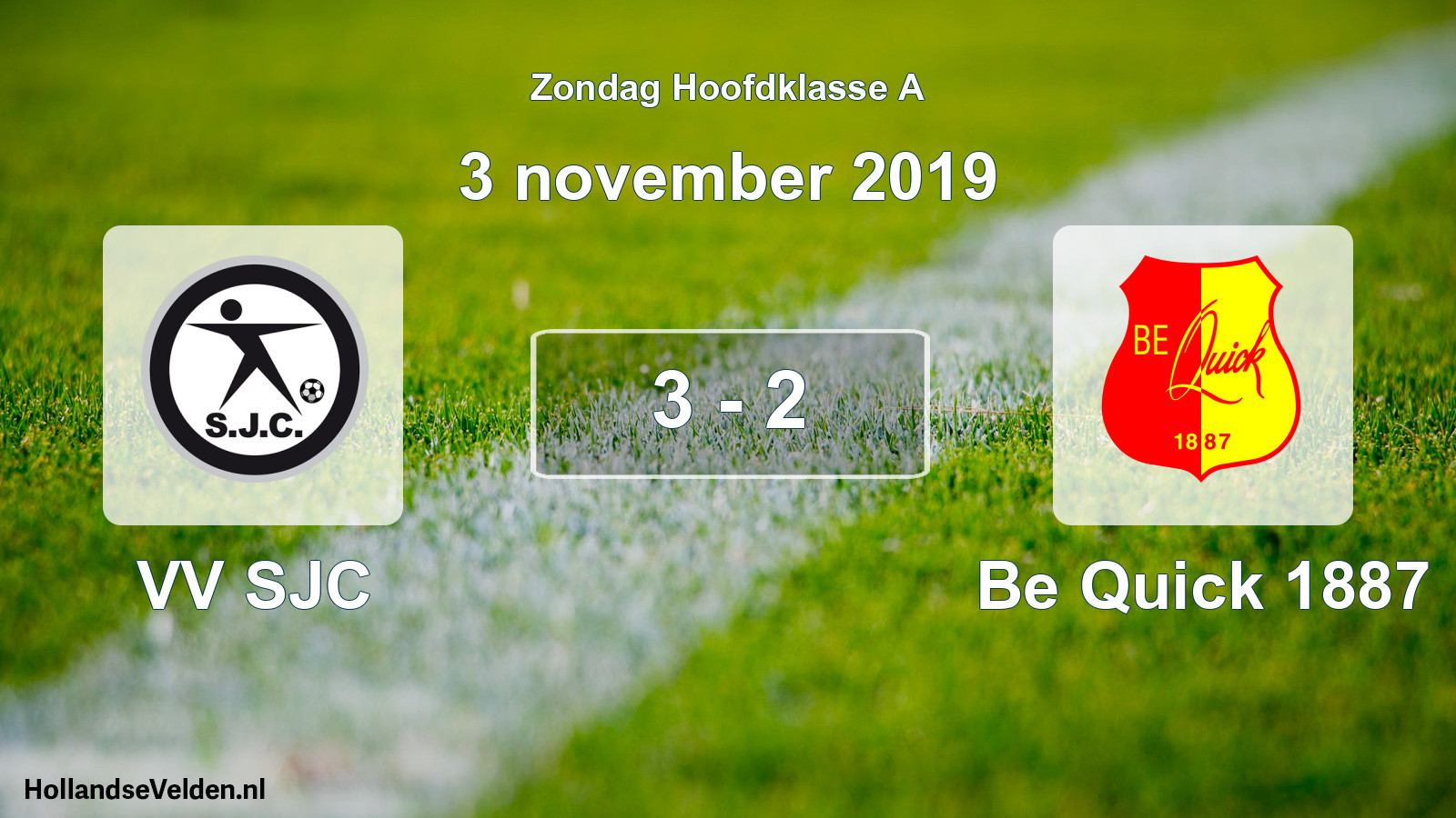 Total number of matches played: VV SJC - Be Quick 1887 3 - 2 (3 November 2019)