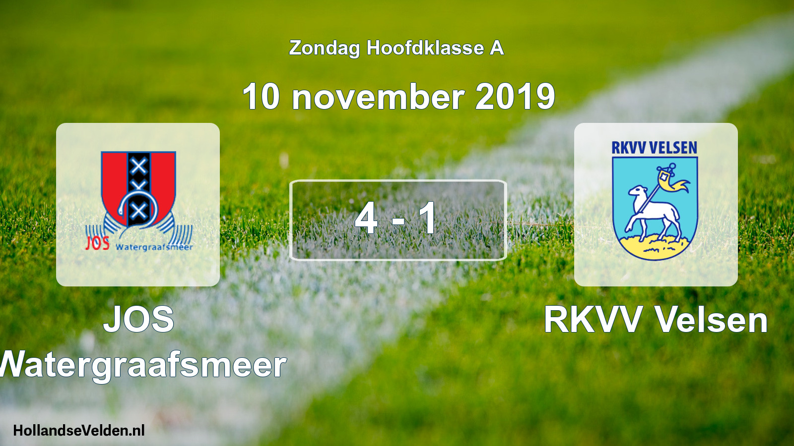Total number of matches played: JOS Watergraafsmeer - RKVV Velsen 4 - 1 (10 November 2019)