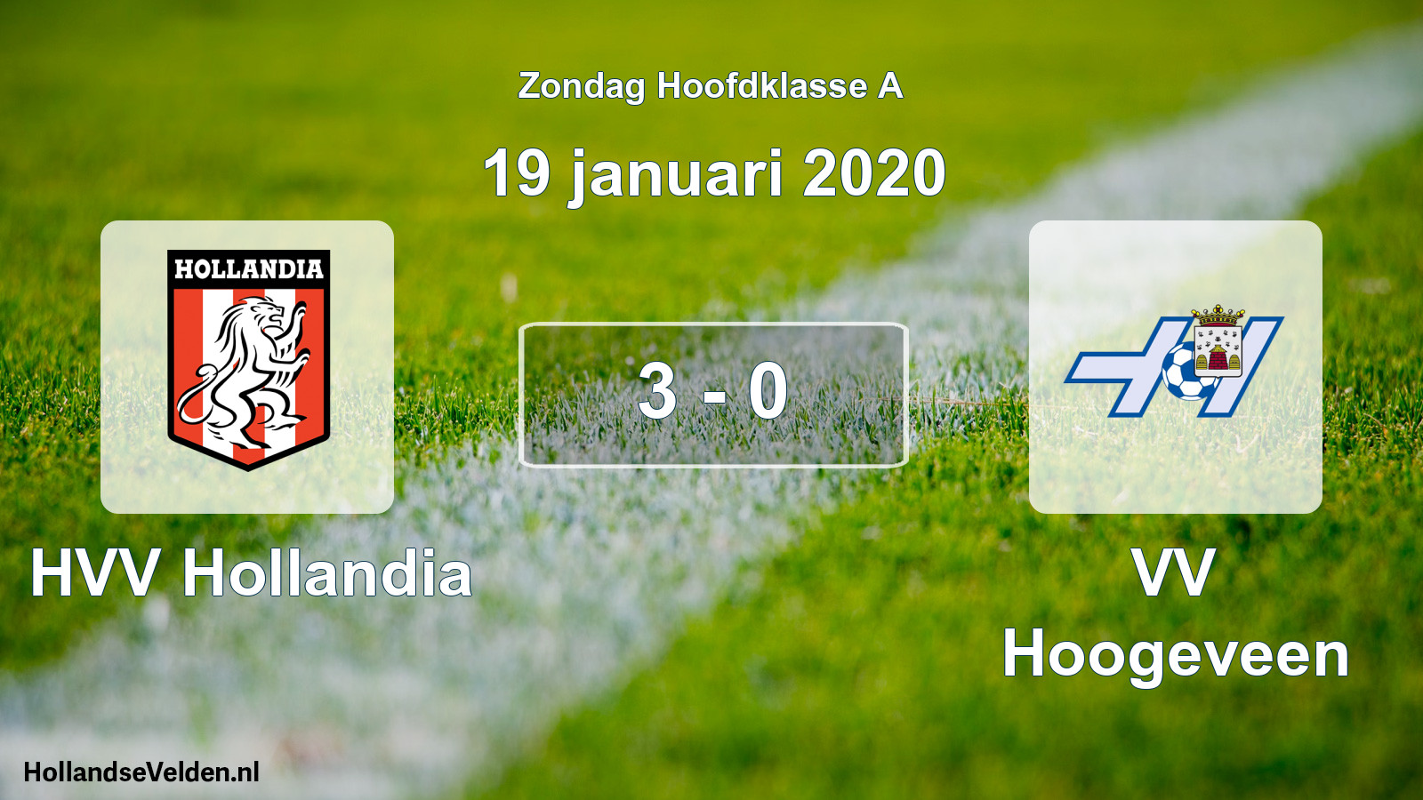 Total number of matches played: HVV Hollandia - VV Hoogeveen 3 - 0 (19 January 2020)