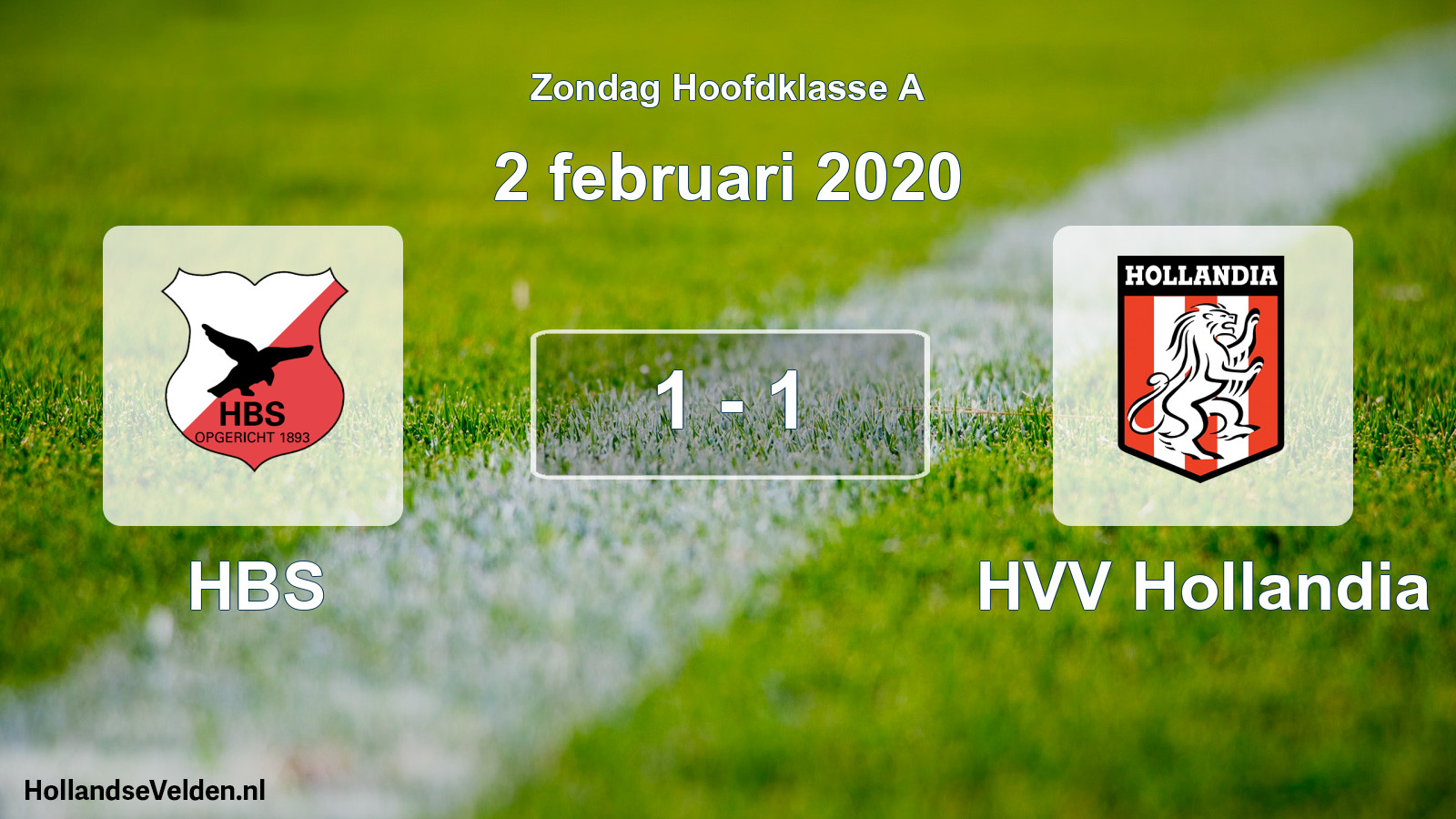 Total number of matches played: HBS - HVV Hollandia 1 - 1 (2 February 2020)