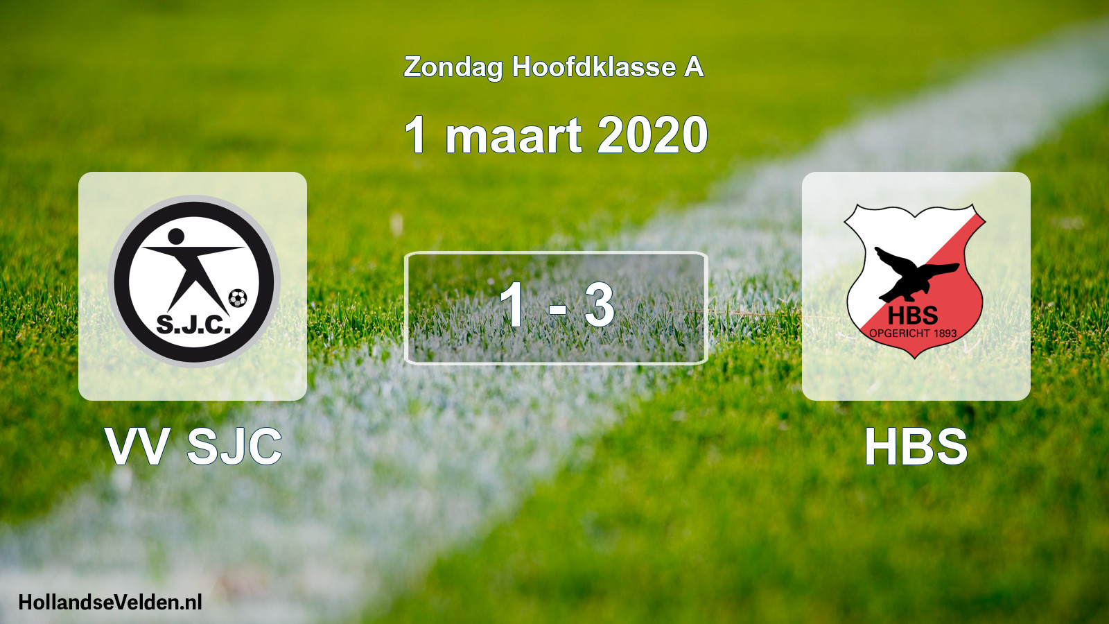 Total number of matches played: VV SJC - HBS 1 - 3 (1 March 2020)