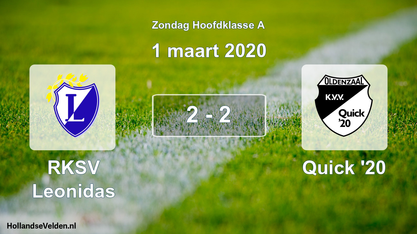Total number of matches played: RKSV Leonidas - Quick '20 2 - 2 (1 March 2020)