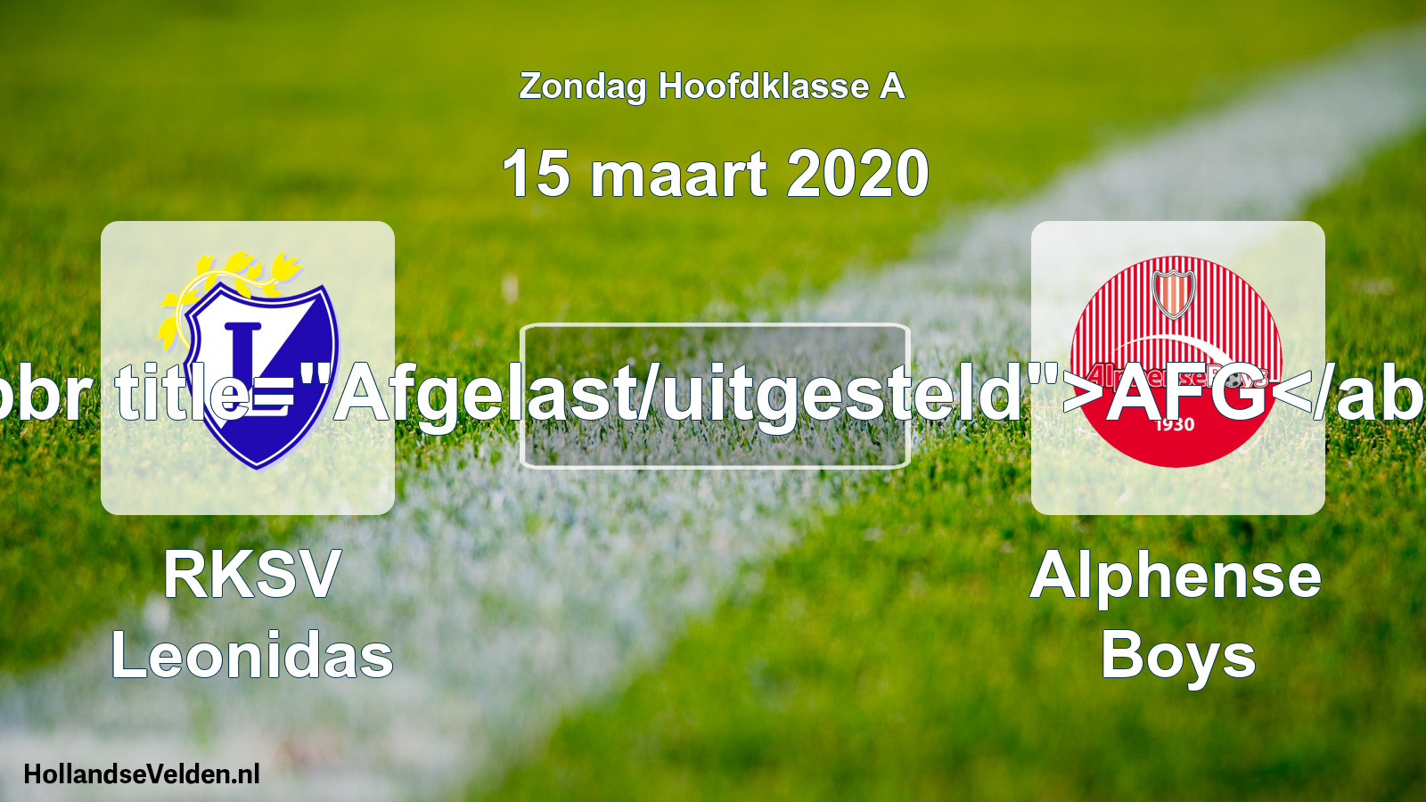 Scheduled Match: RKSV Leonidas - Alphense Boys (15 March 2020)