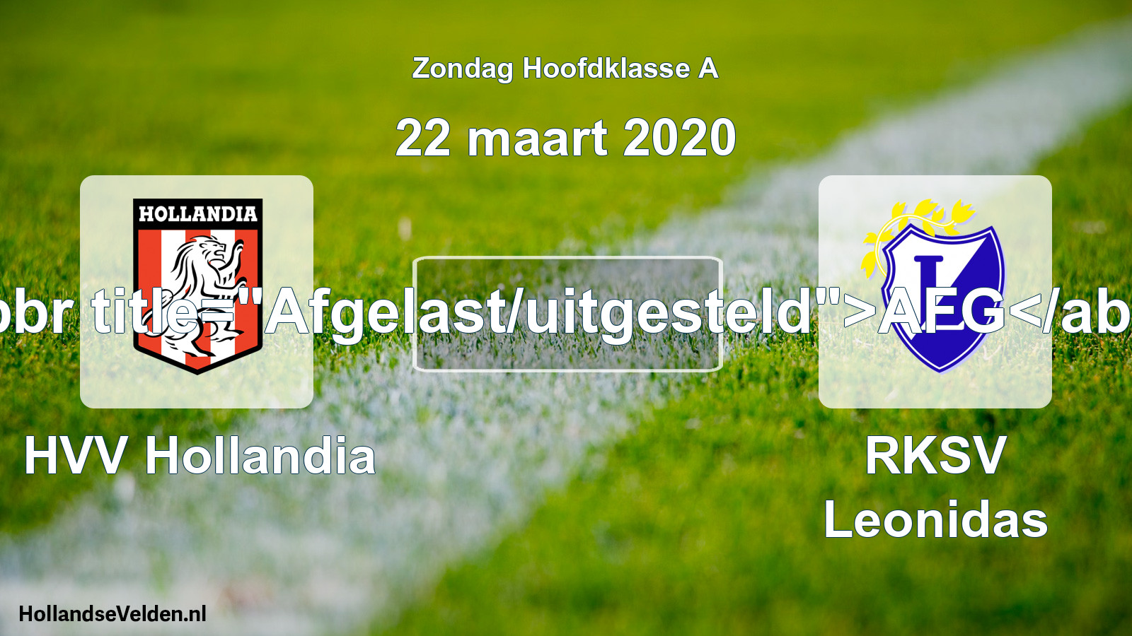 Scheduled Match: HVV Hollandia - RKSV Leonidas (22 March 2020)