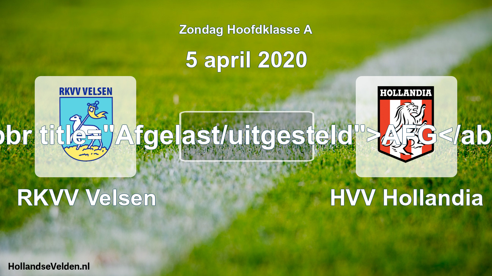 Scheduled Match: RKVV Velsen - HVV Hollandia (5 April 2020)
