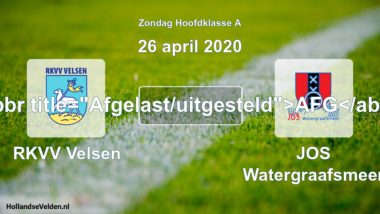 Scheduled Match: RKVV Velsen - JOS Watergraafsmeer (26 April 2020)