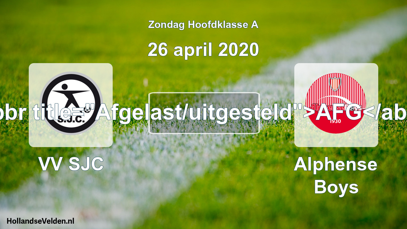 Scheduled Match: VV SJC - Alphense Boys (26 April 2020)