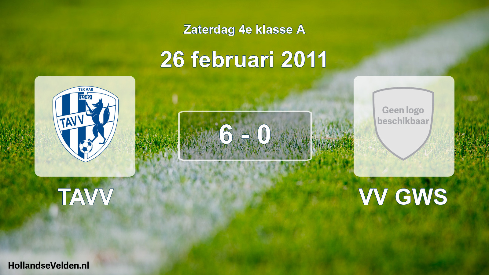 Total number of matches played: TAVV - VV GWS 6 - 0 (26 February 2011)