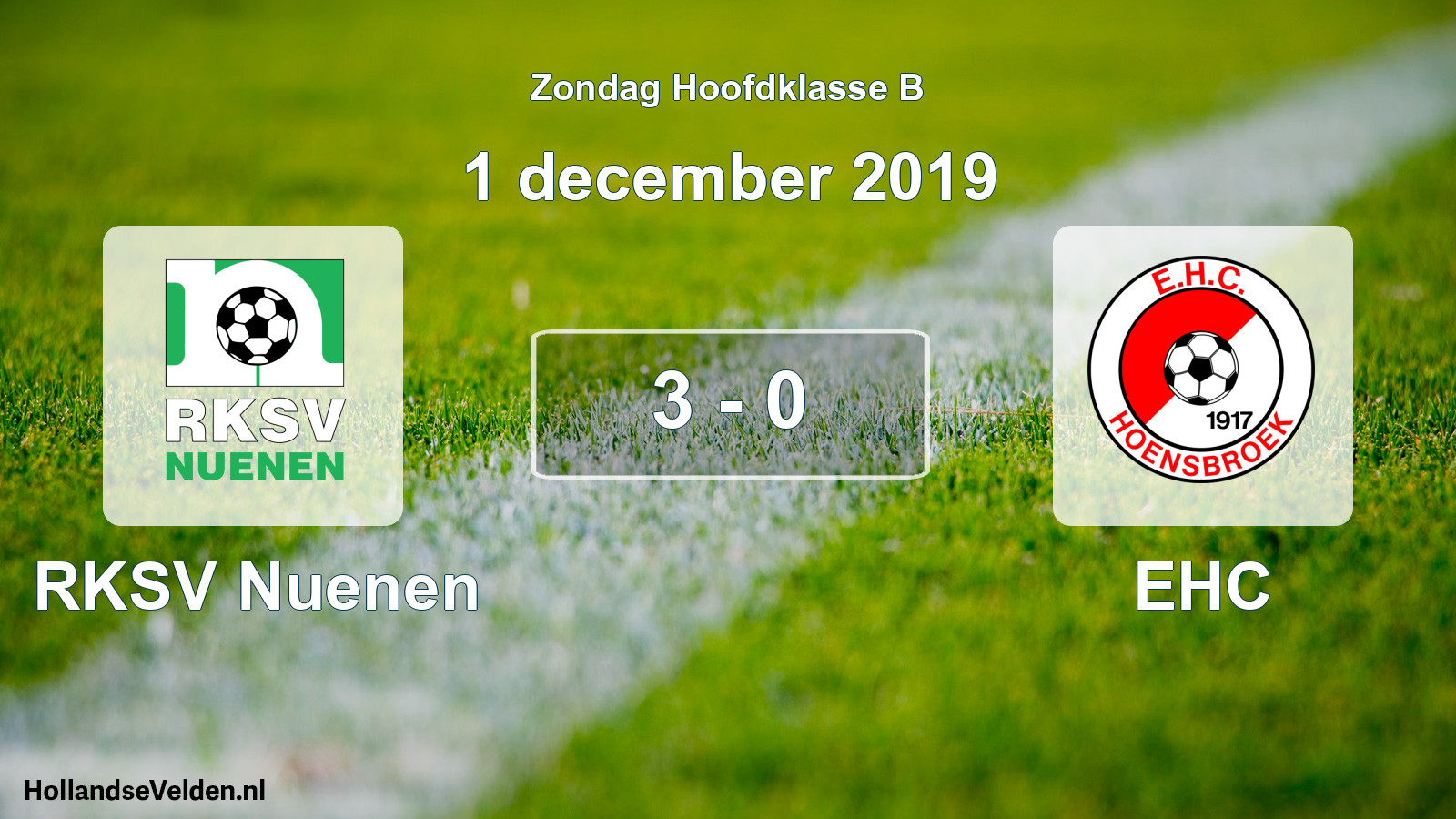 Total number of matches played: RKSV Nuenen - EHC 3 - 0 (1 December 2019)