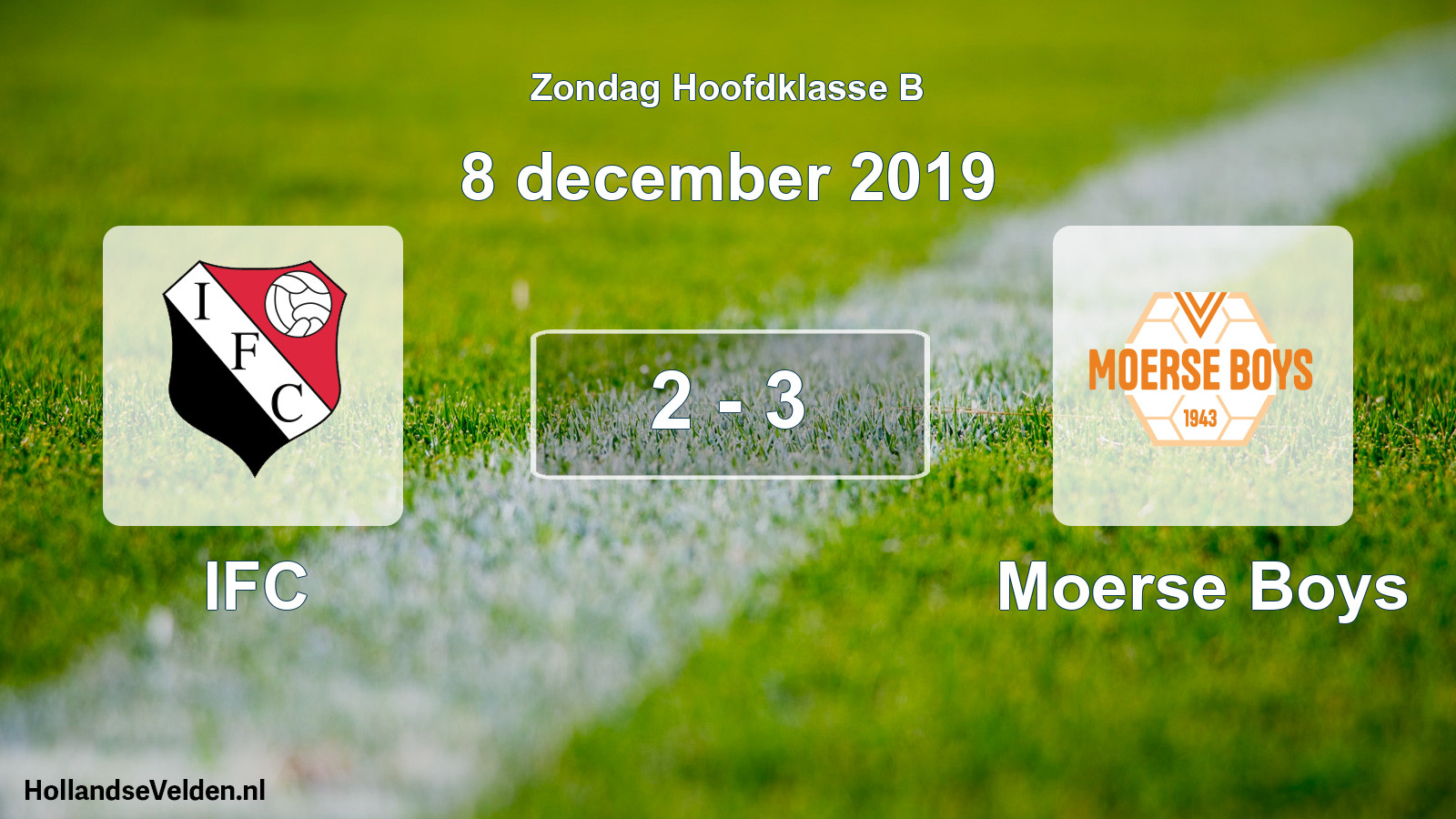 Total number of matches played: IFC - Moerse Boys 2 - 3 (8 December 2019)