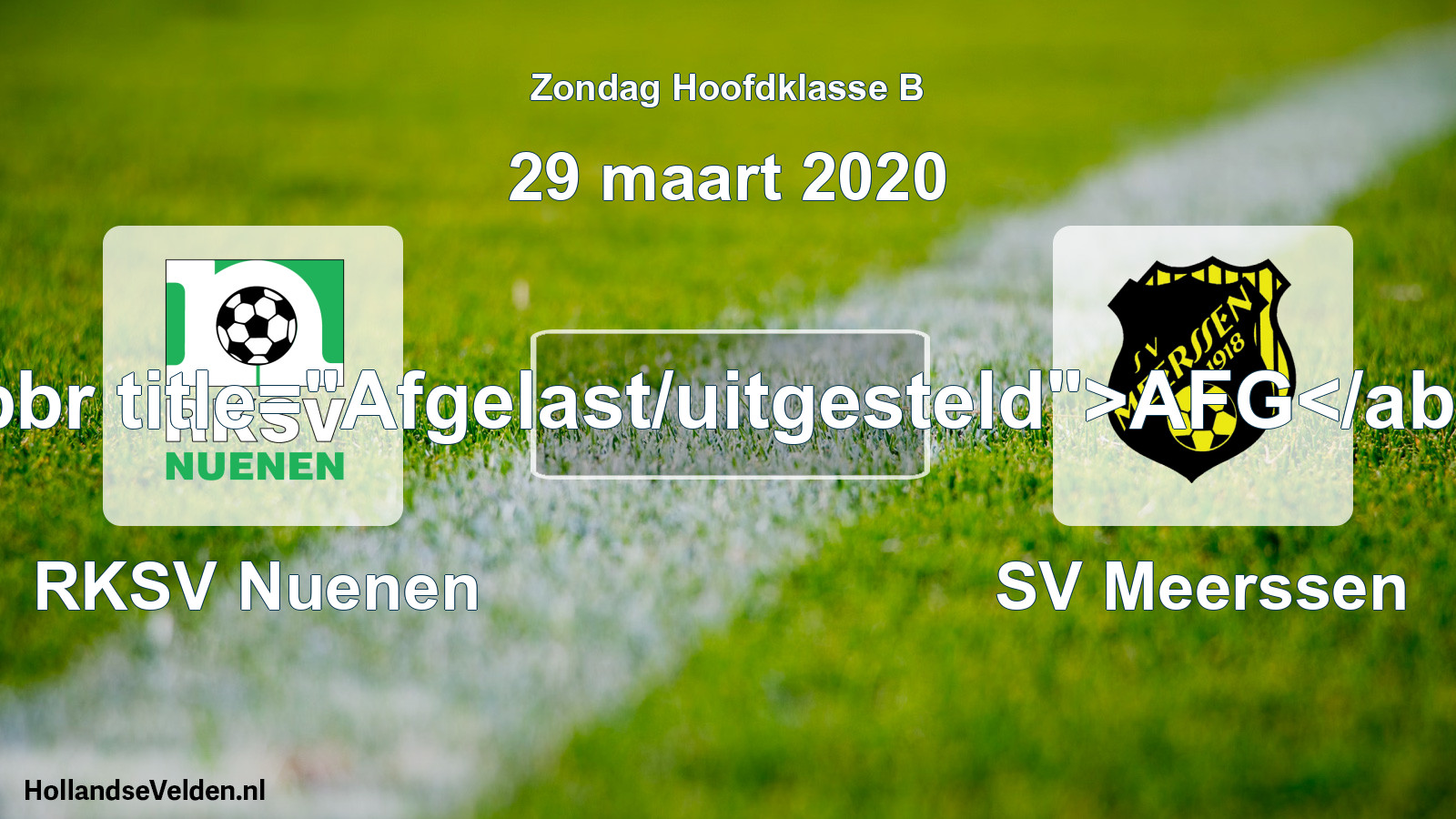 Scheduled Match: RKSV Nuenen - SV Meerssen (29 March 2020)