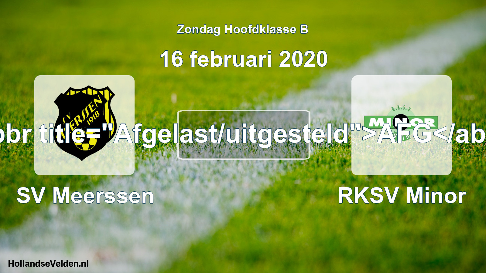 Scheduled Match: SV Meerssen - RKSV Minor (16 February 2020)