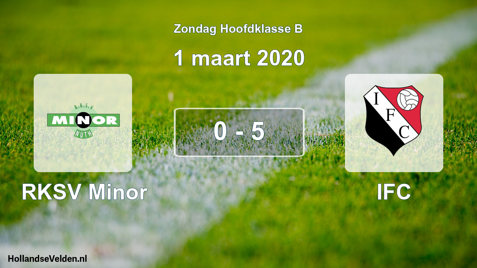 Total number of matches played: RKSV Minor - IFC 0 - 5 (1 March 2020)